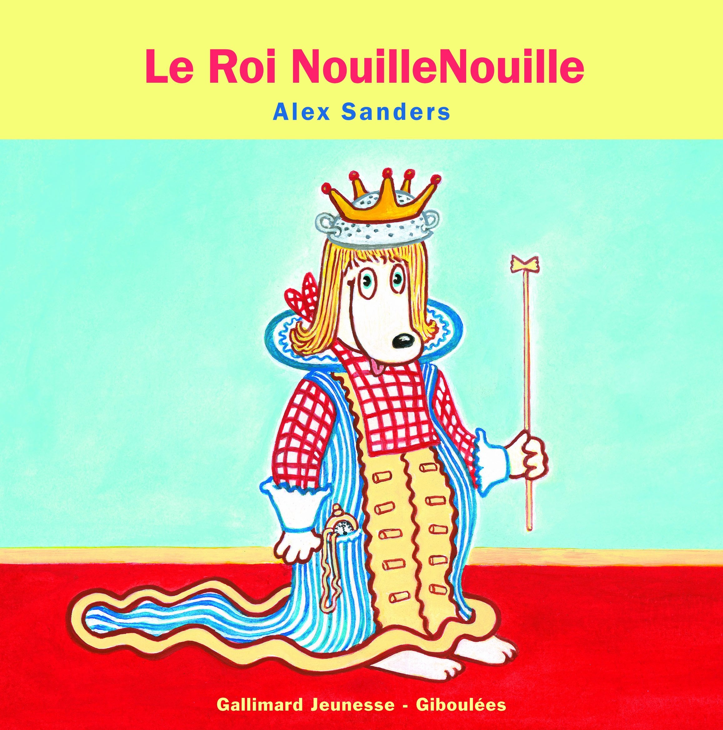 LE ROI NOUILLENOUILLE 9782070656653