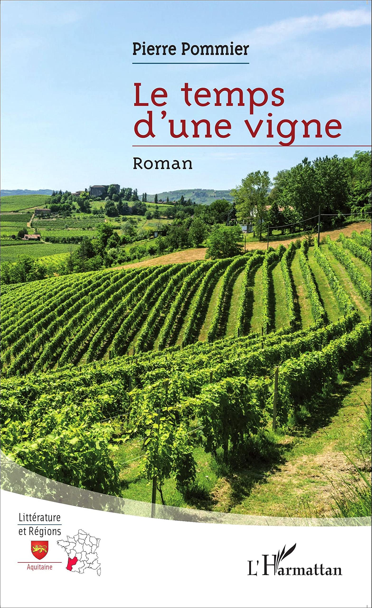 Le temps d'une vigne: Roman 9782343055978