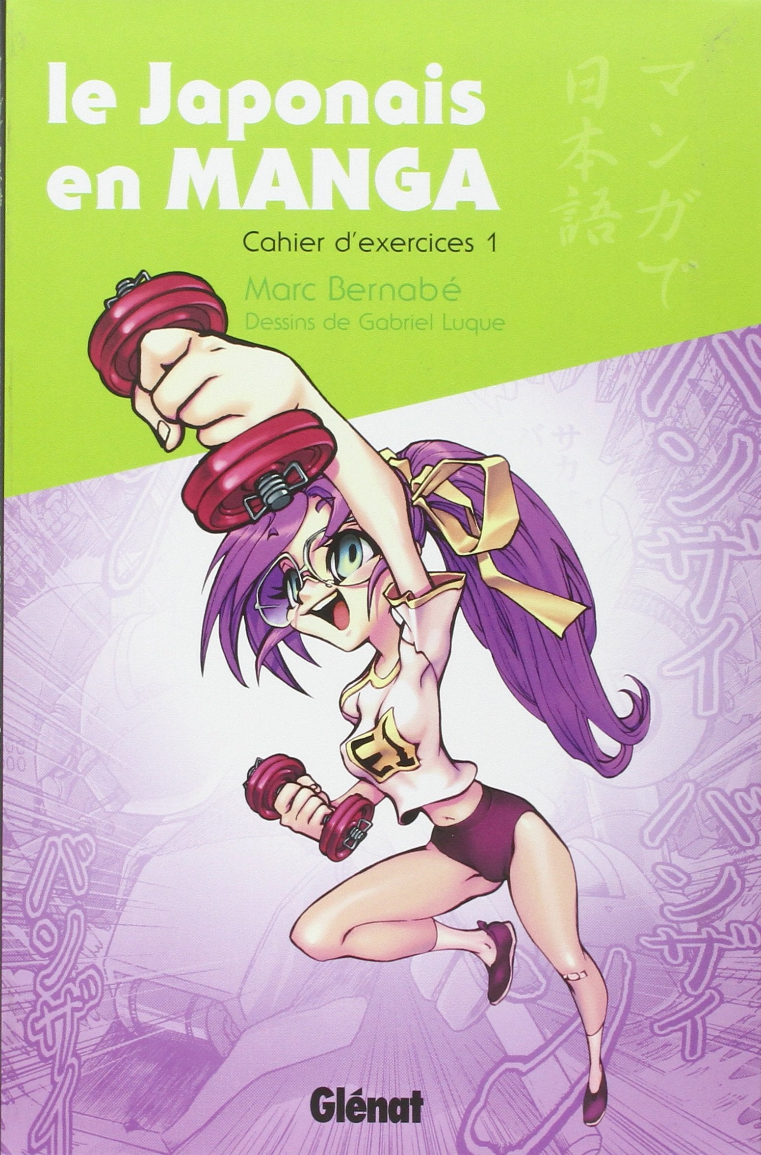 Le Japonais en Manga - Cahier d'exercices 1: Le japonais en manga 9782723454797