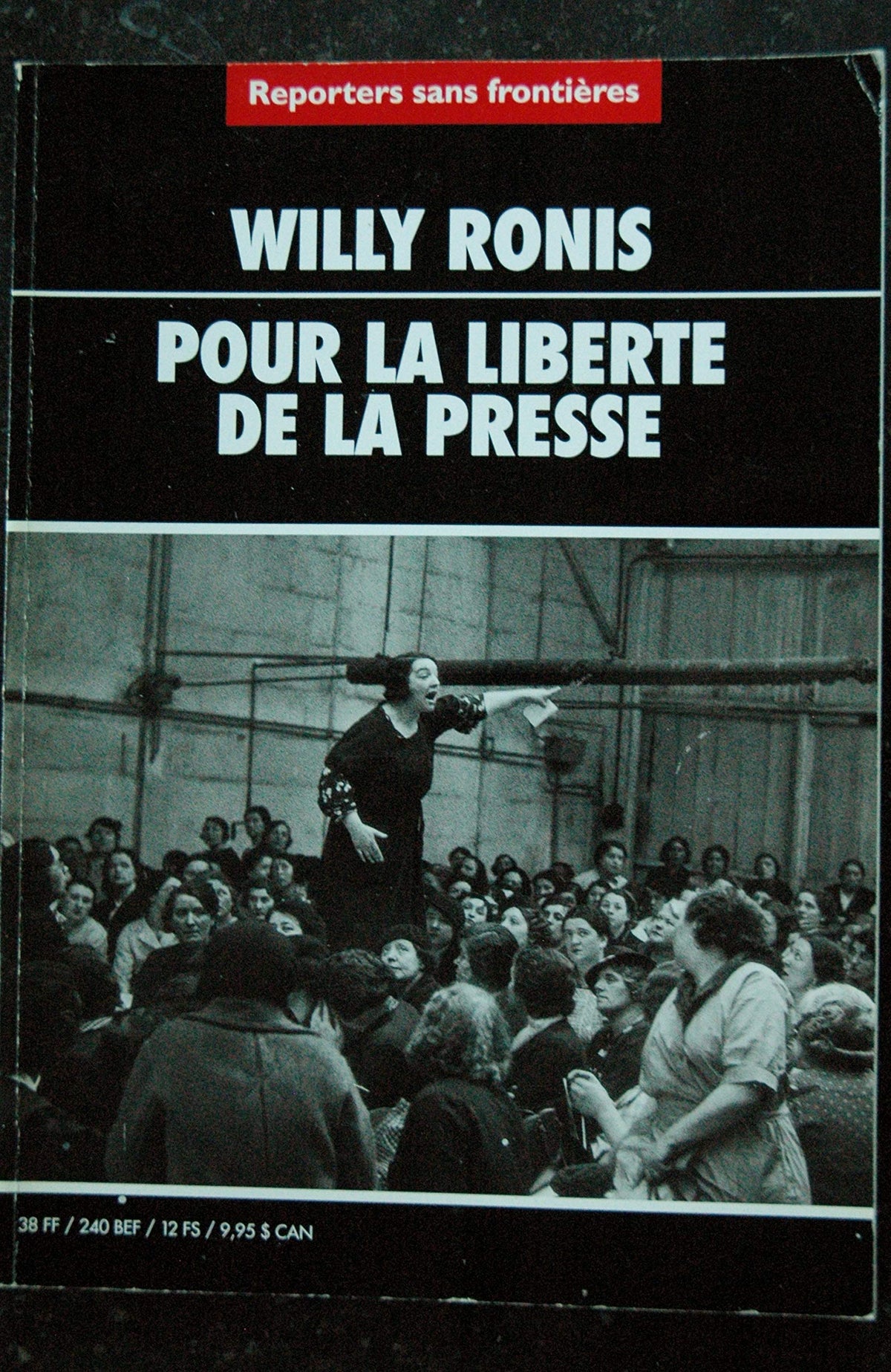 REPORTERS SANS FRONTIERES WILLY RONIS POUR LA LIBERTE DE LA PRESSE 2001 3701315989727
