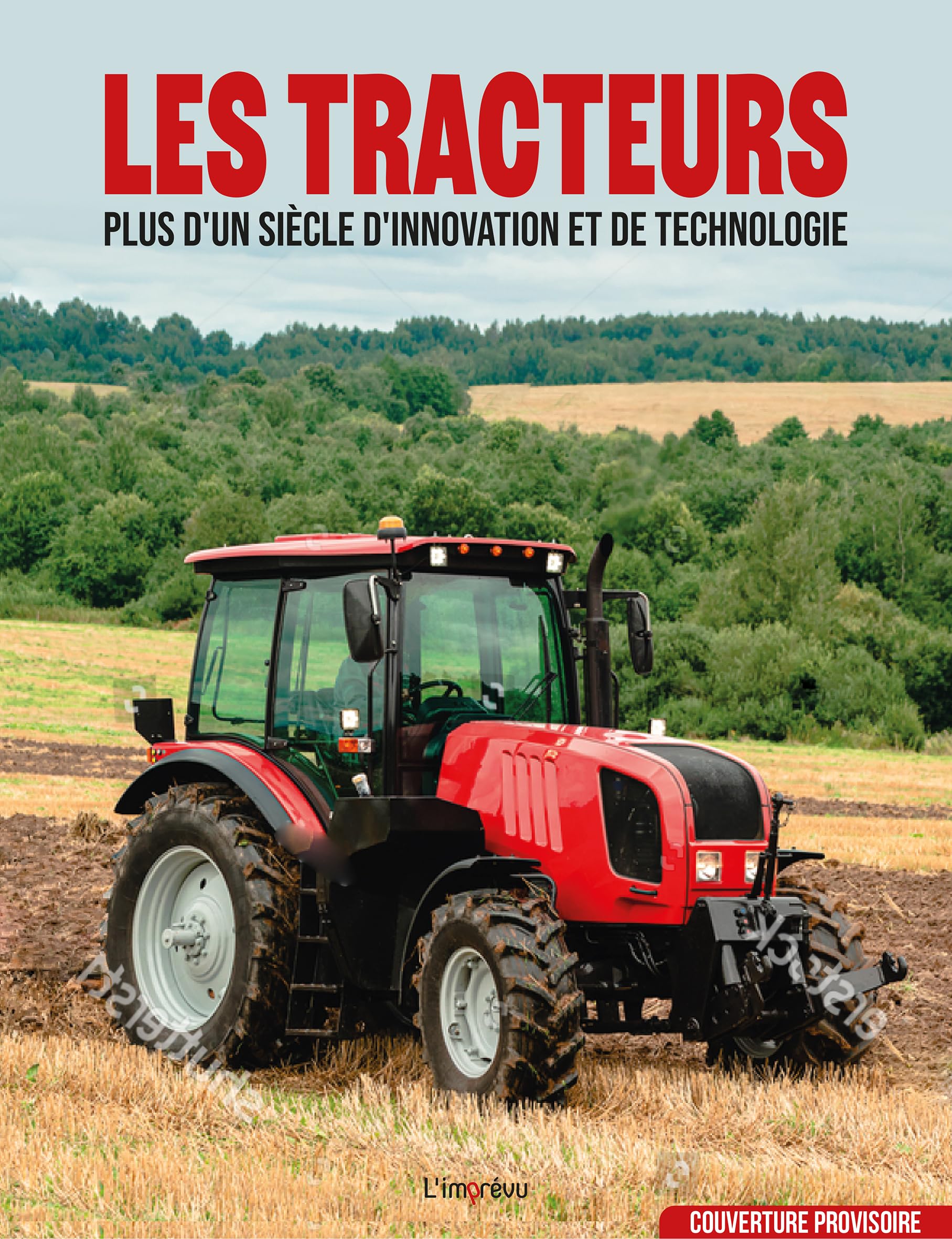 Les tracteurs: Un siècle d'innovation et de technologie 9791029511110