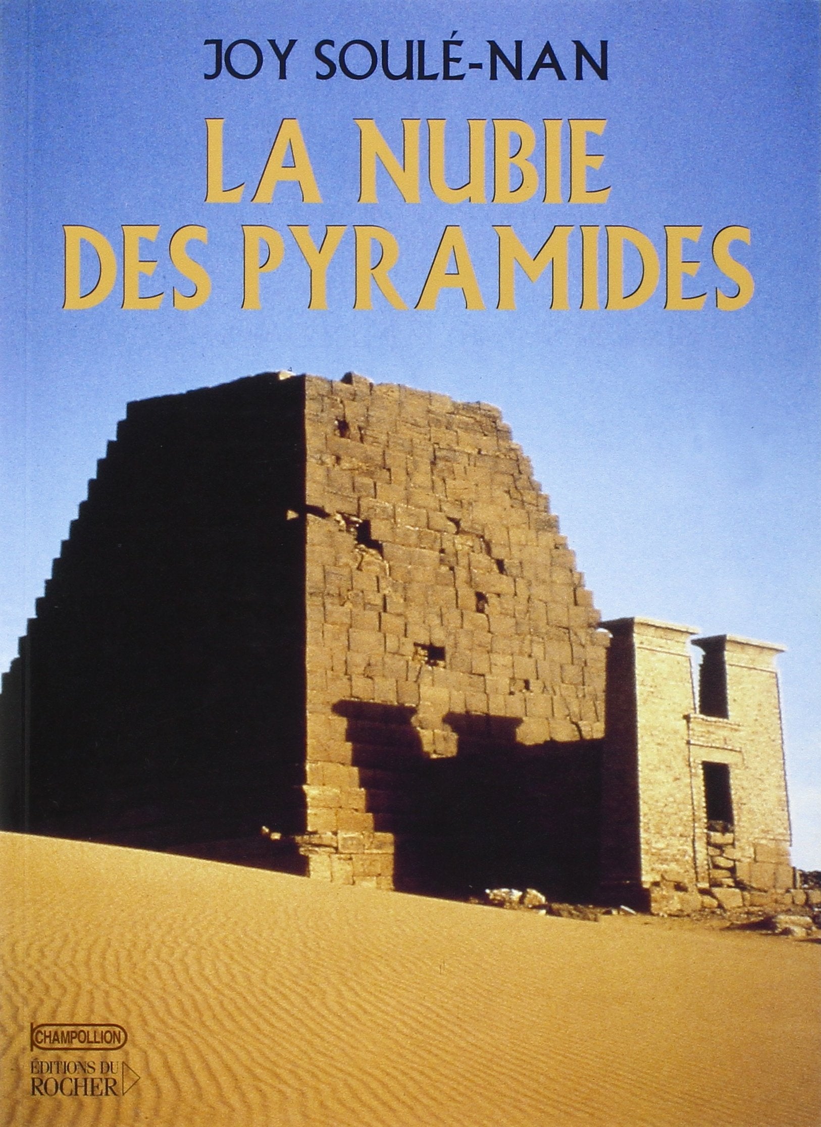 La Nubie des pyramides 9782268041865