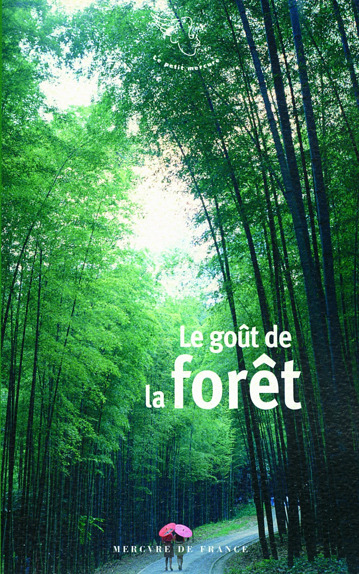 Le goût de la forêt 9782715229044