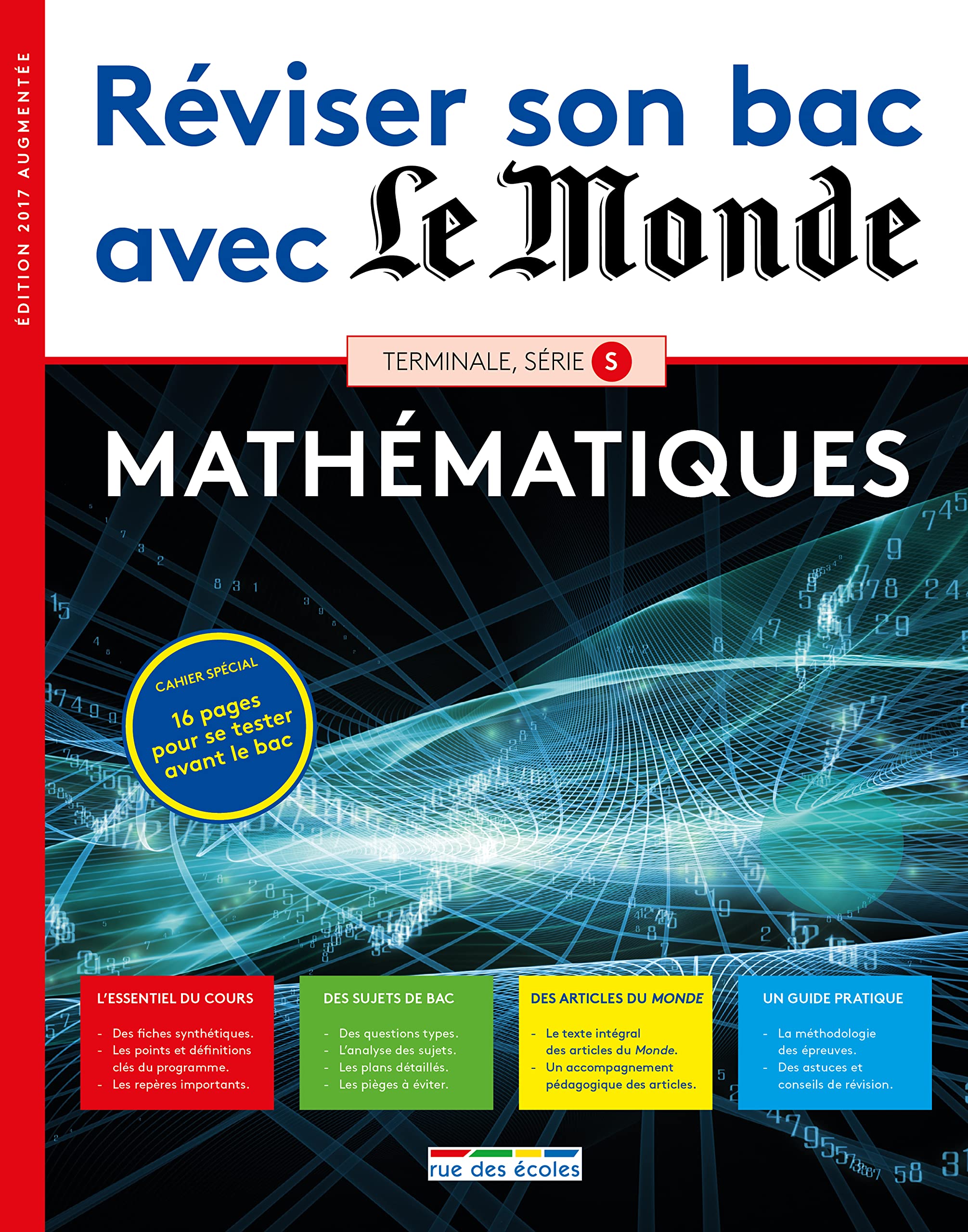 Réviser son bac avec le Monde - Mathématiques 2017: terminale S 9782820806444