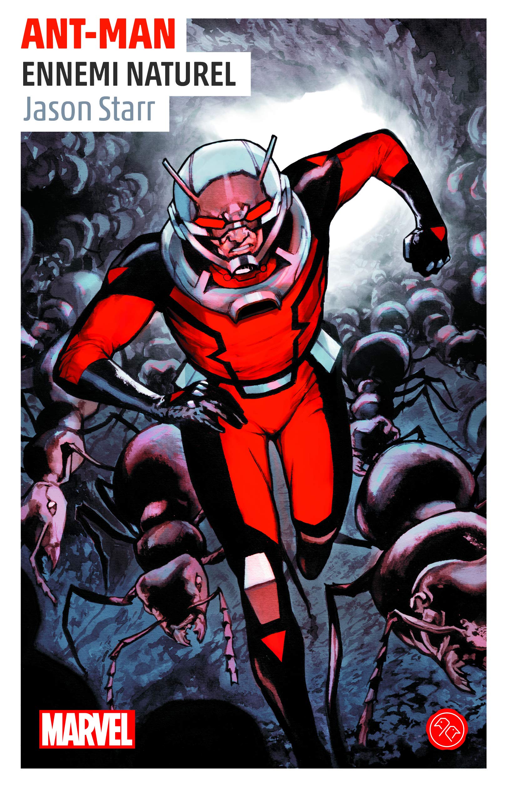 ANT-MAN, UN ROMAN DE L'UNIVERS MARVEL 9782364804418