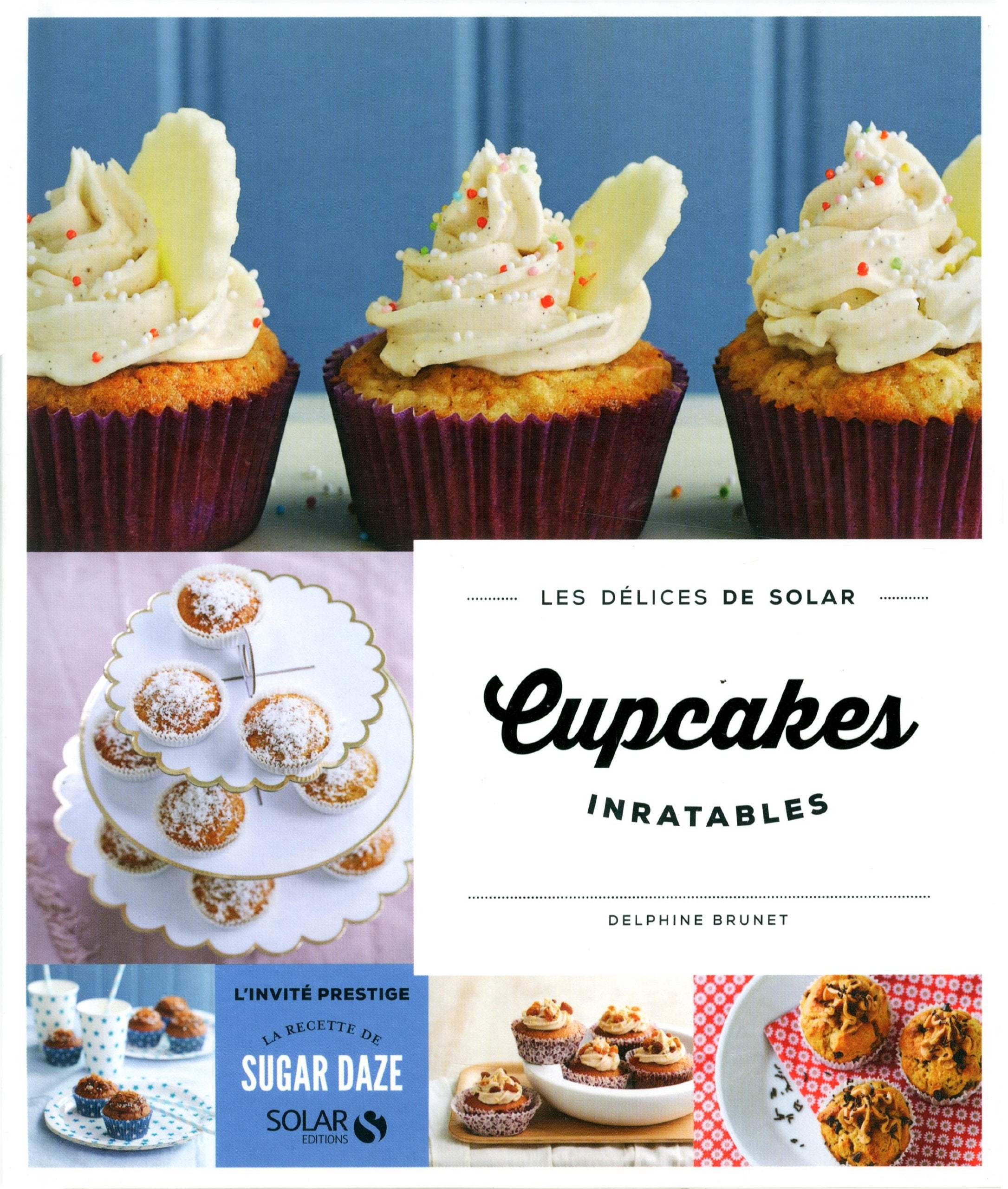 Cupcakes inratables - Les délices de Solar 9782263063145