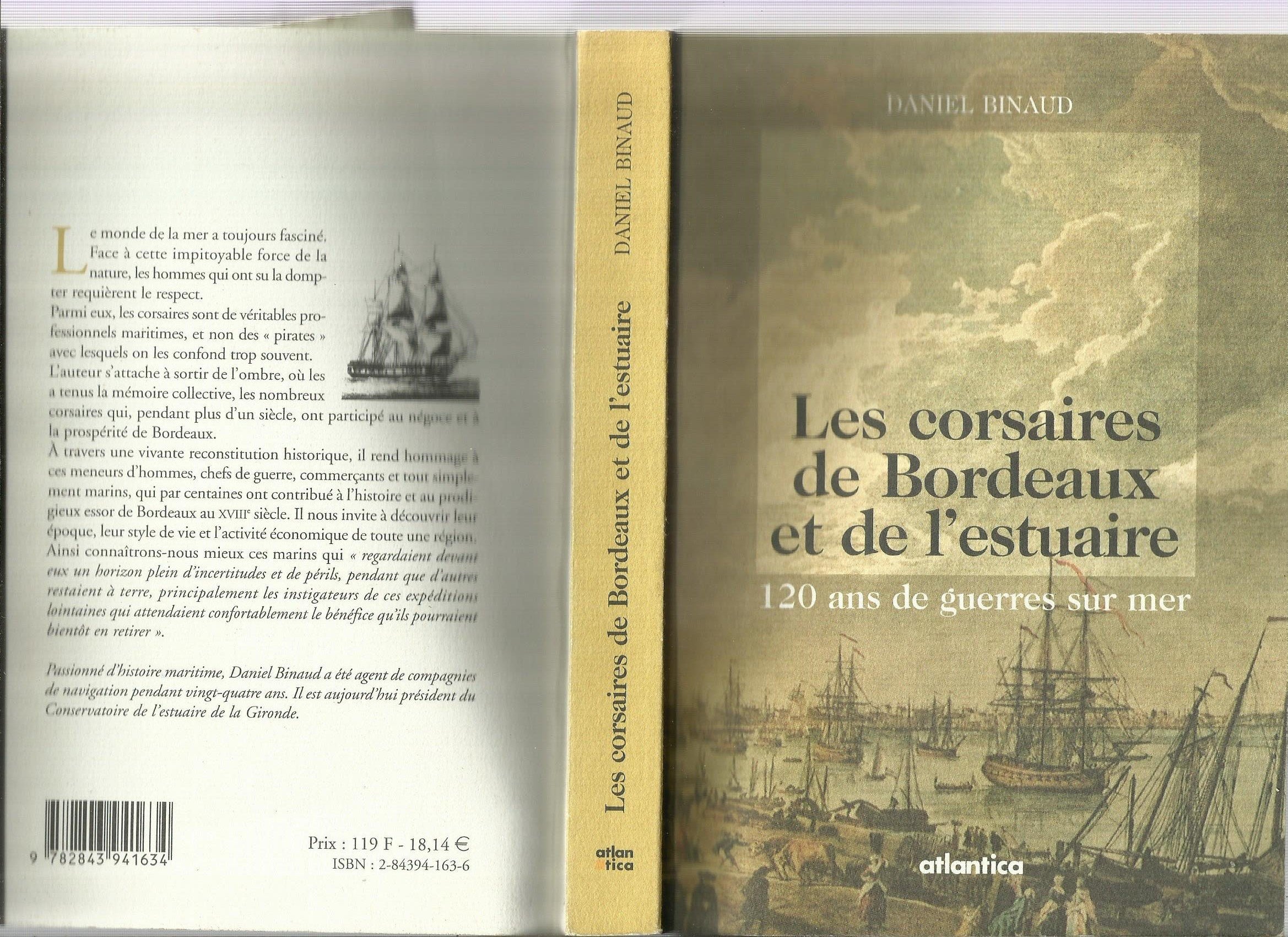 Les corsaires de Bordeaux et de l'estuaire : 120 ans de guerre sur mer 9782843941634