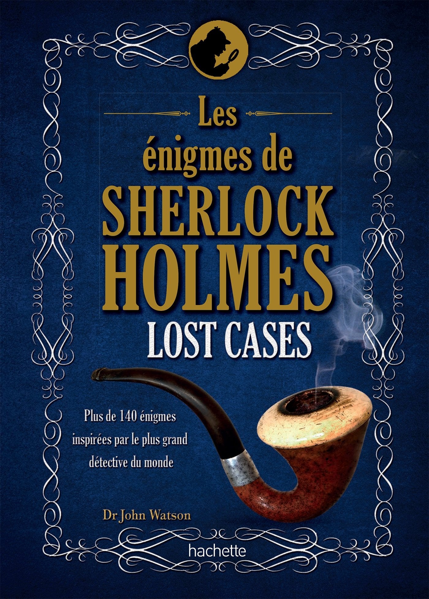 Lost cases: les énigmes de Sherlock Holmes 9782012407619