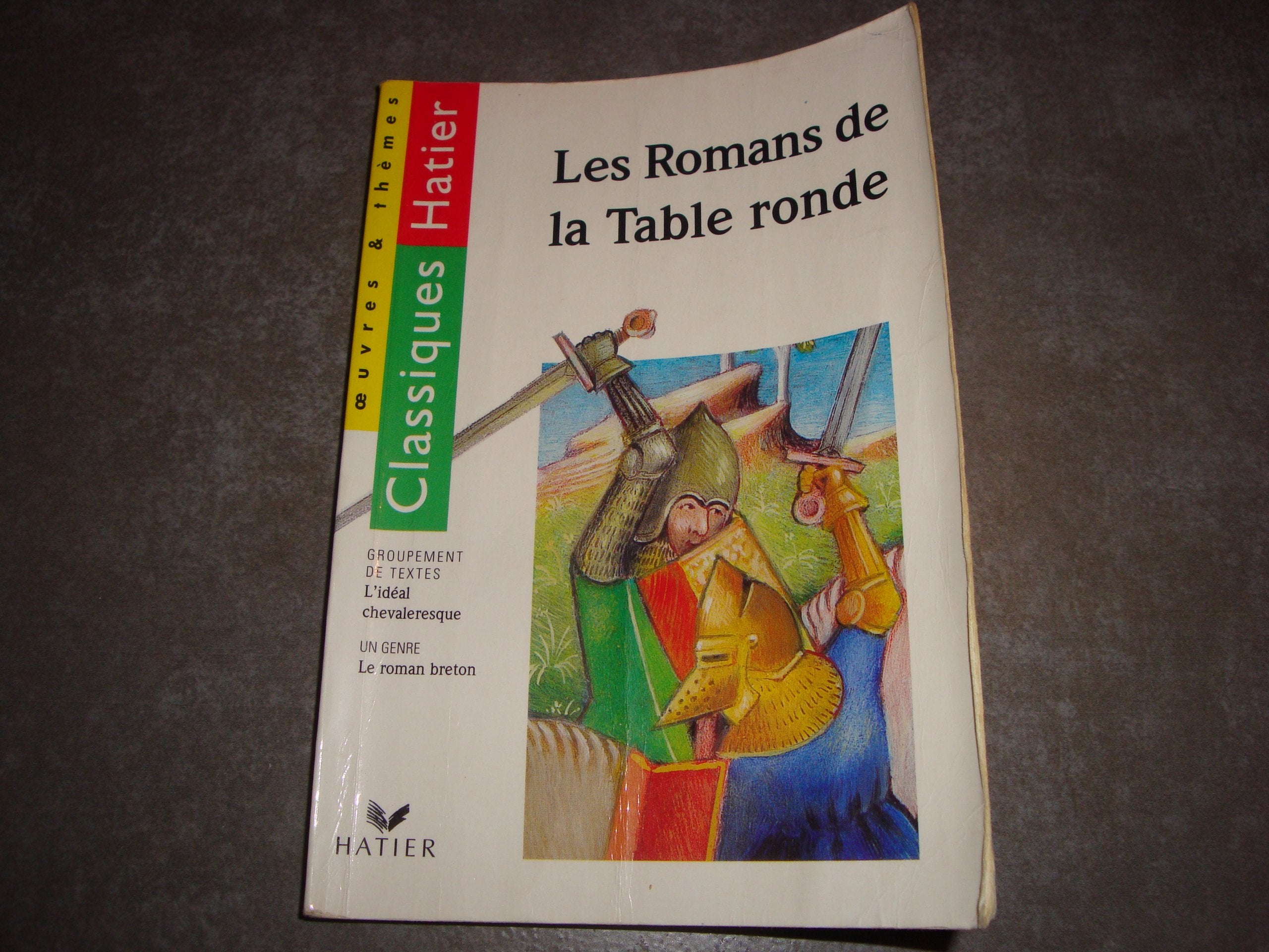 Les Romans de la table ronde : chevaliers et héros 9782218717154