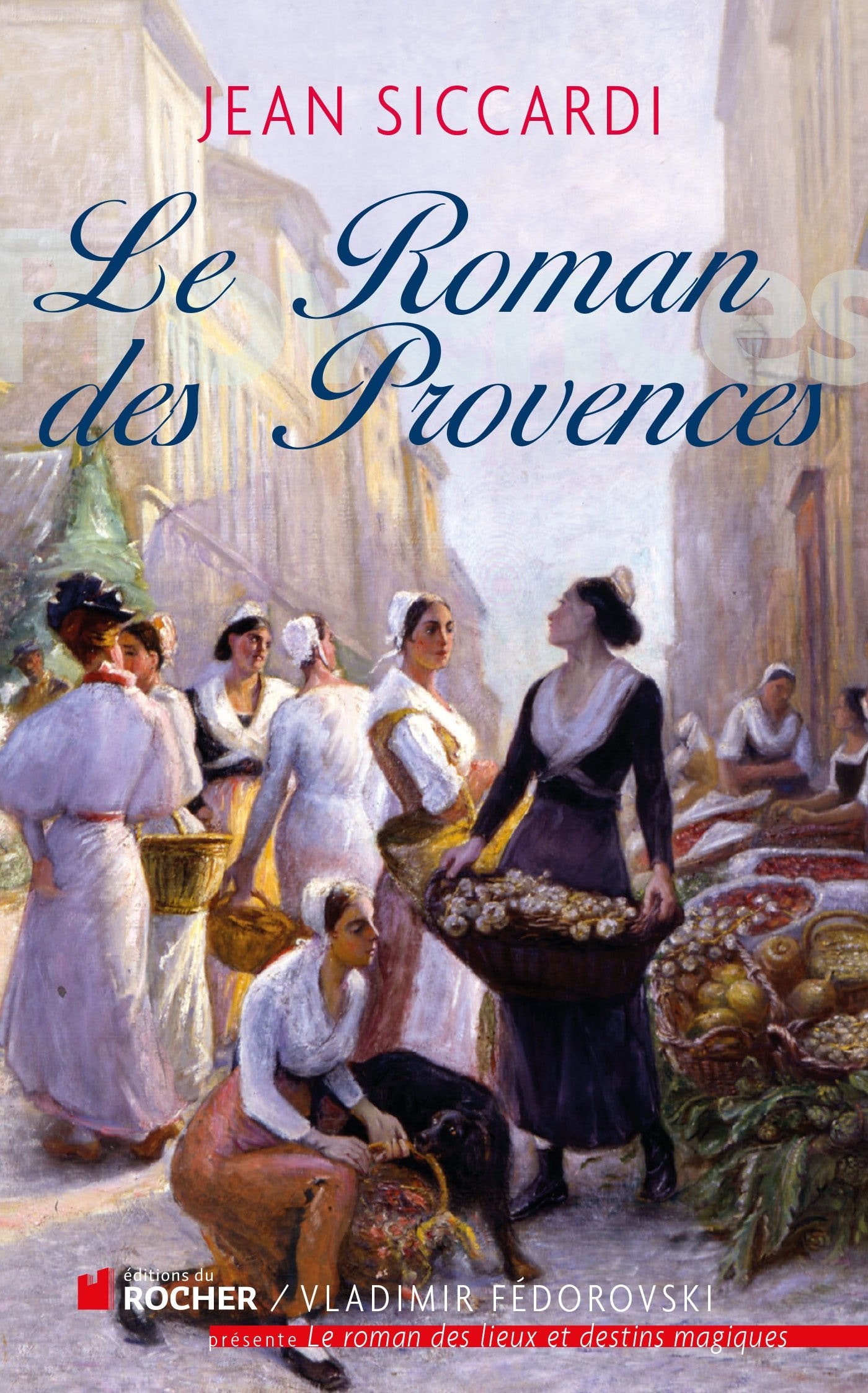 Le Roman des Provences 9782268070803