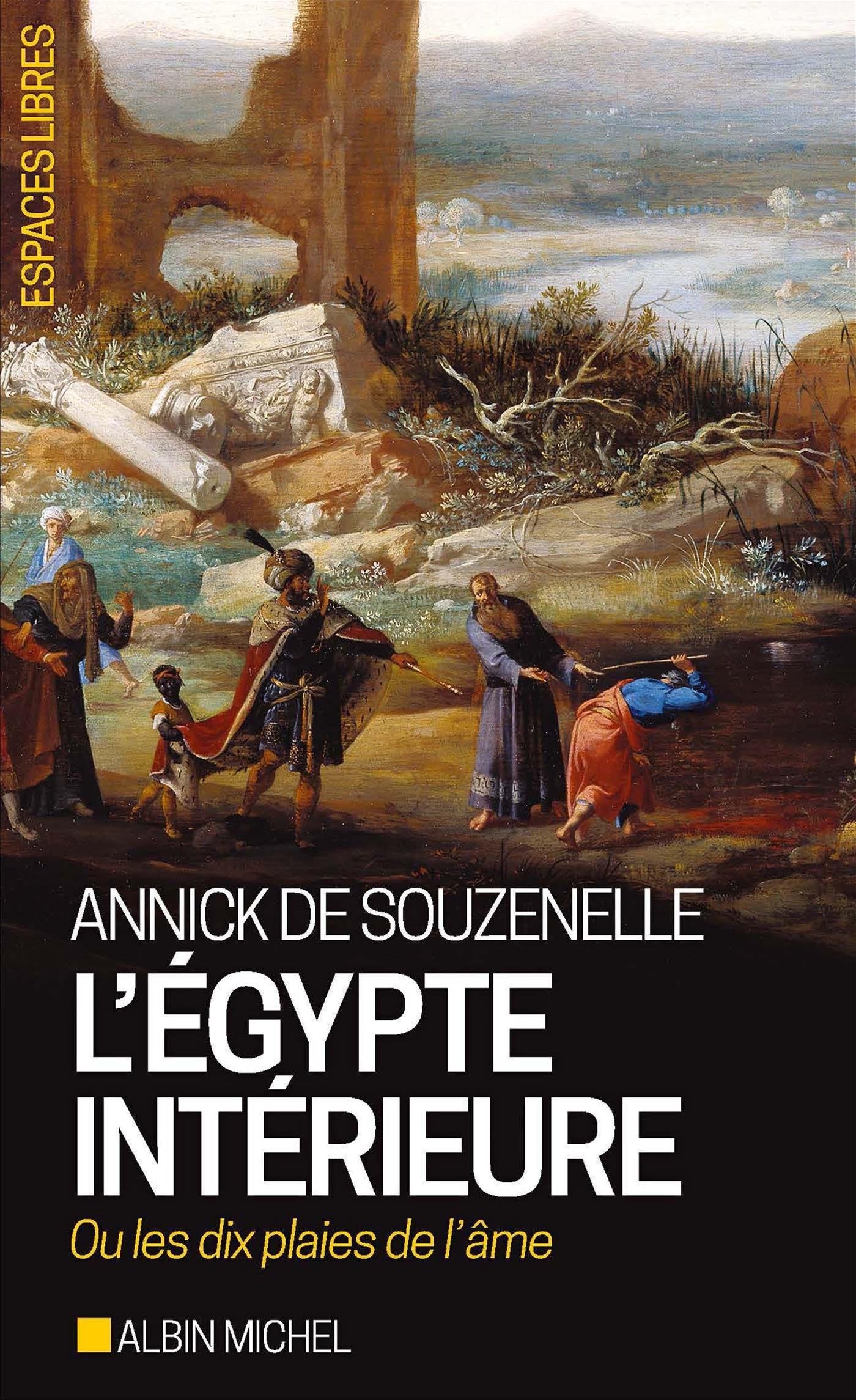 L'Égypte intérieure ou les dix plaies de l'âme 9782226436566