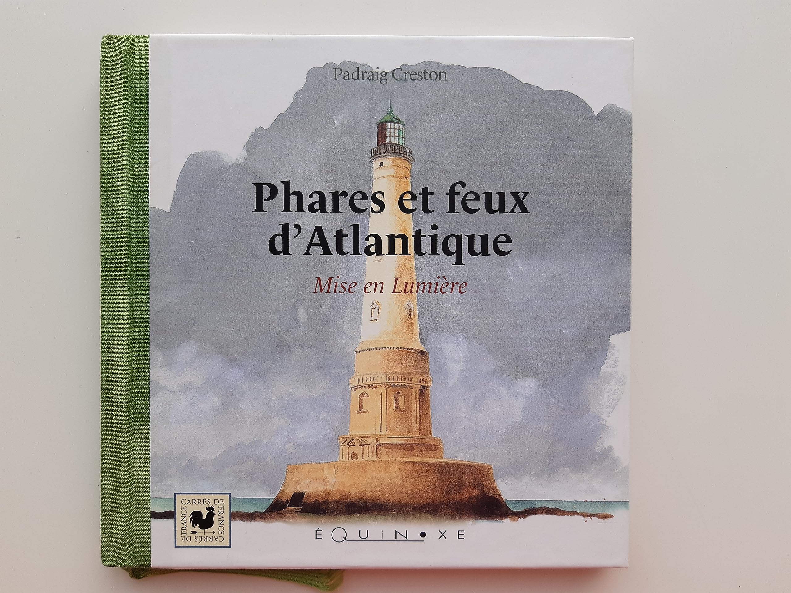 Phares et feux d'Atlantique : Mise en Lumière 9782841354405