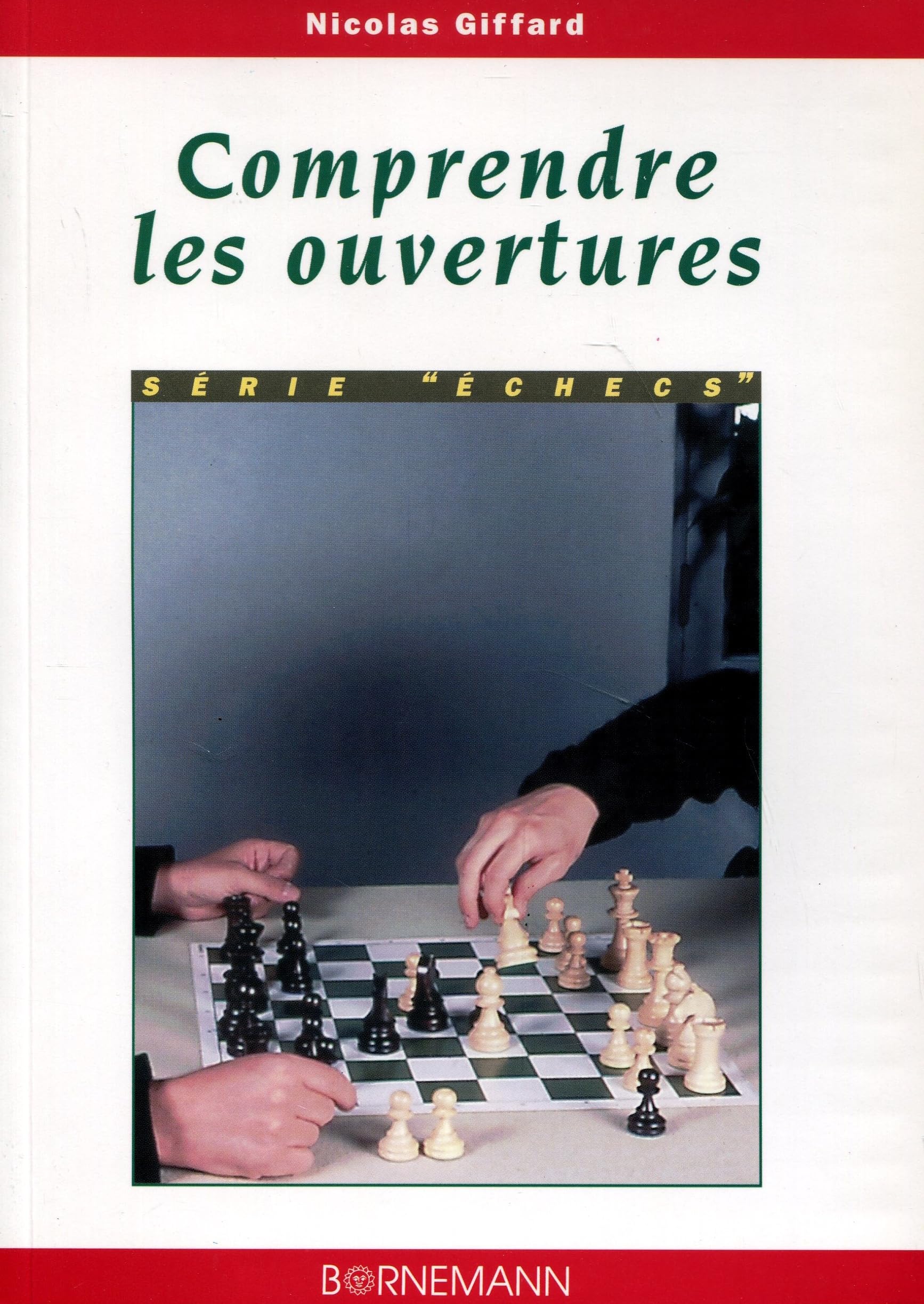 Comprendre les ouvertures 9782851825940