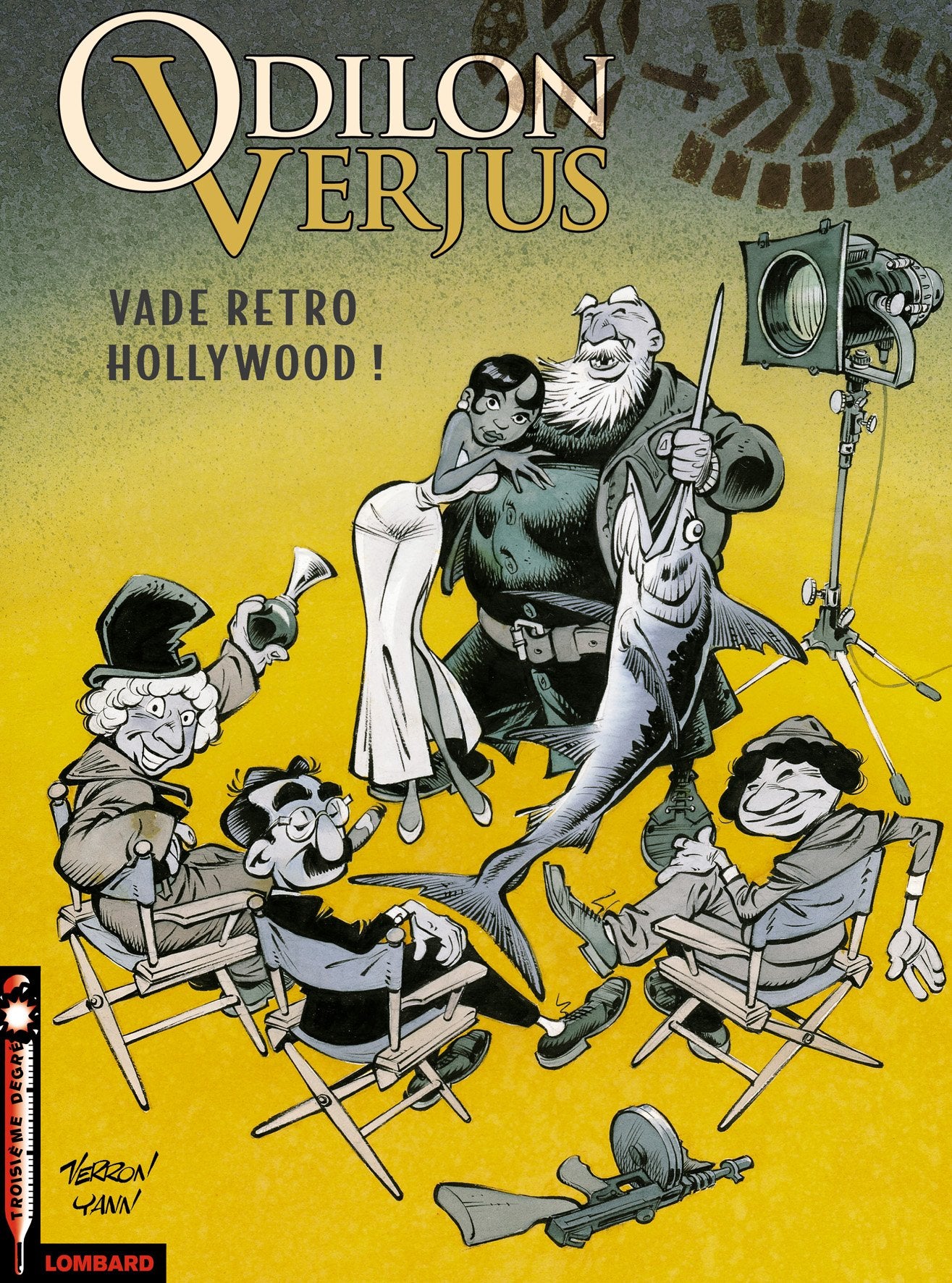 Odilon Verjus, tome 6 : Vade retro Hollywood ! 9782803617692