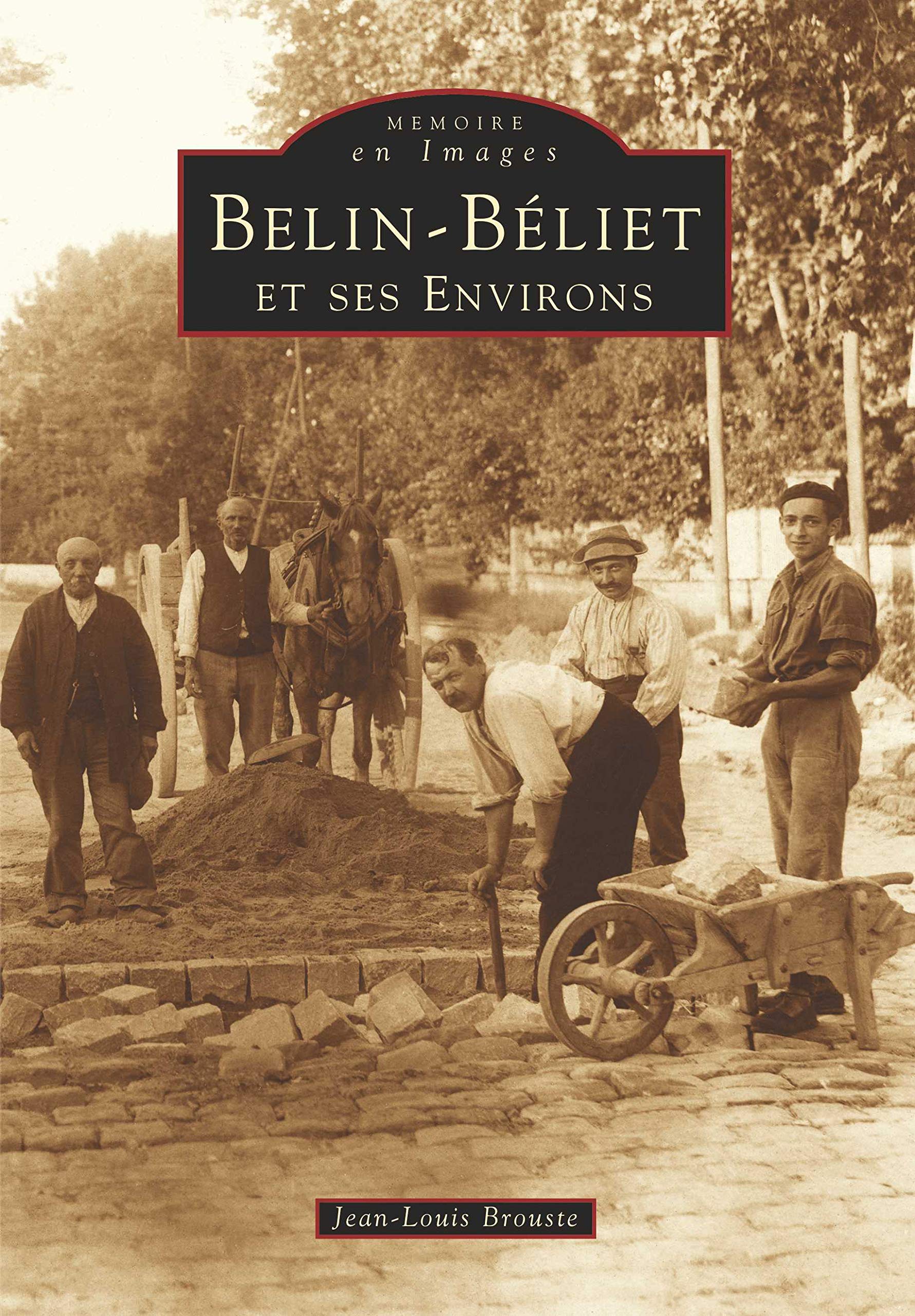 Belin-Béliet et ses environs 9782842536657