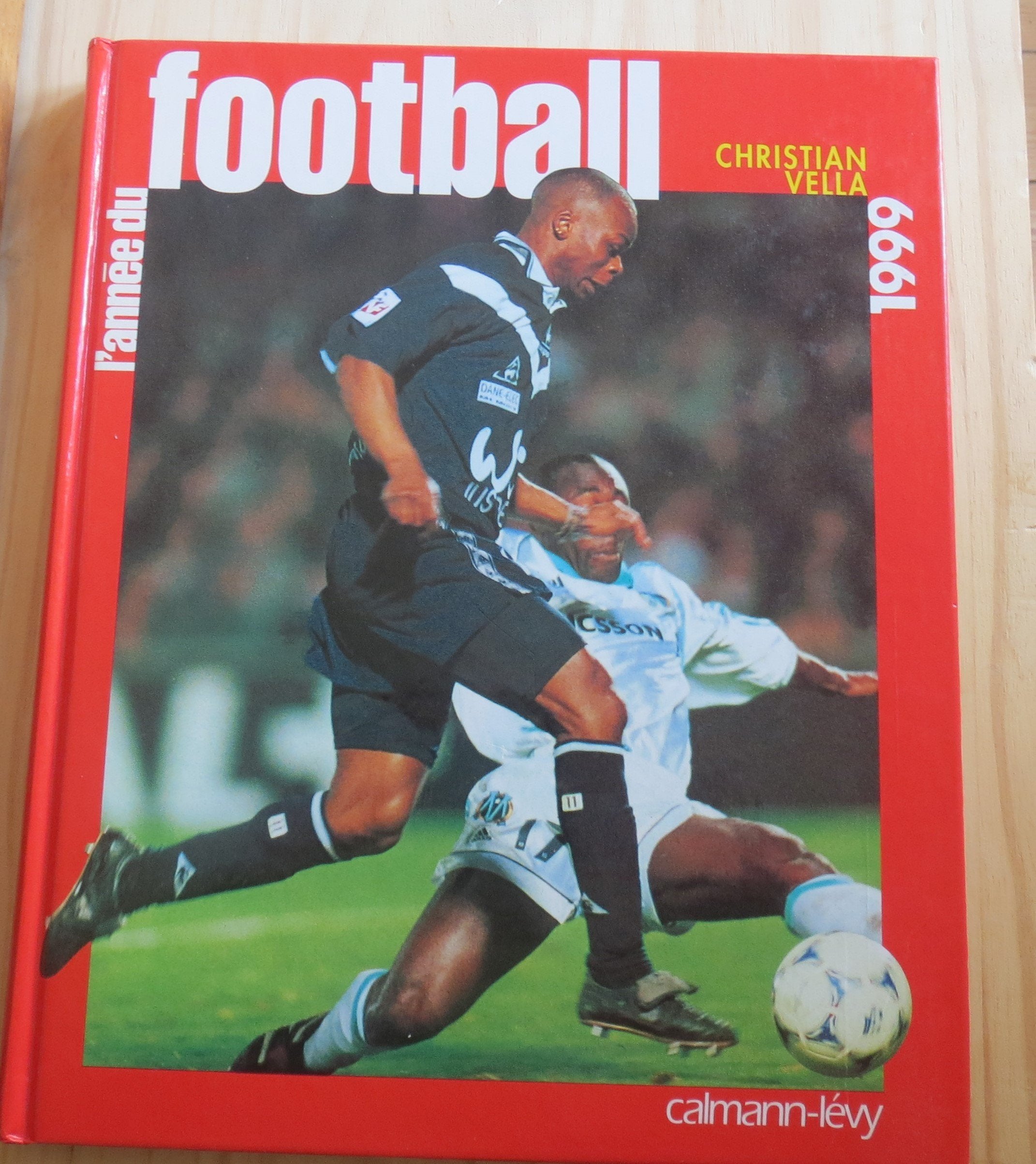 L'année du football, numéro 27, 1999 9782702130025
