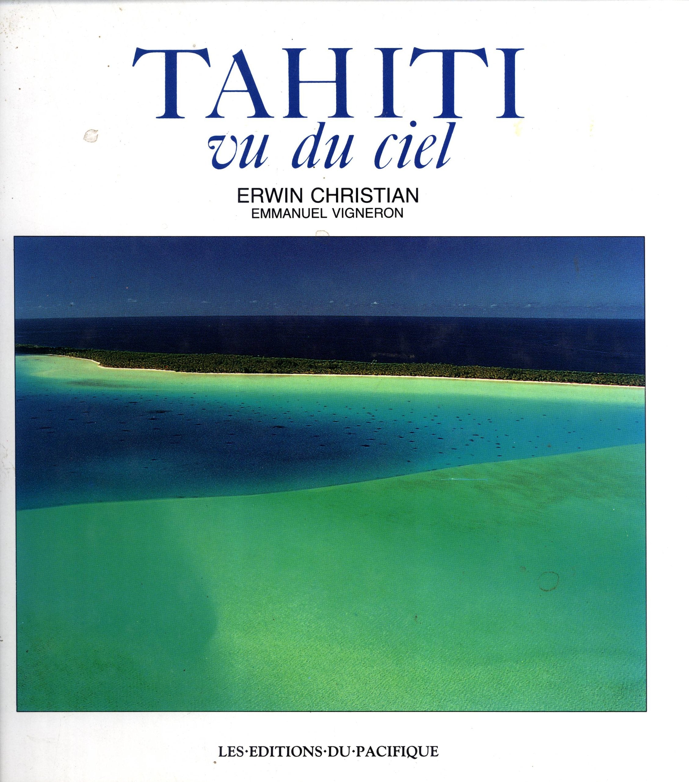 Tahiti: Vu Du Ciel 9789971400026