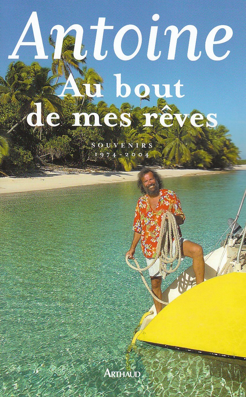 Au bout de mes rêves: souvenirs, 1974-2004 9782700301618