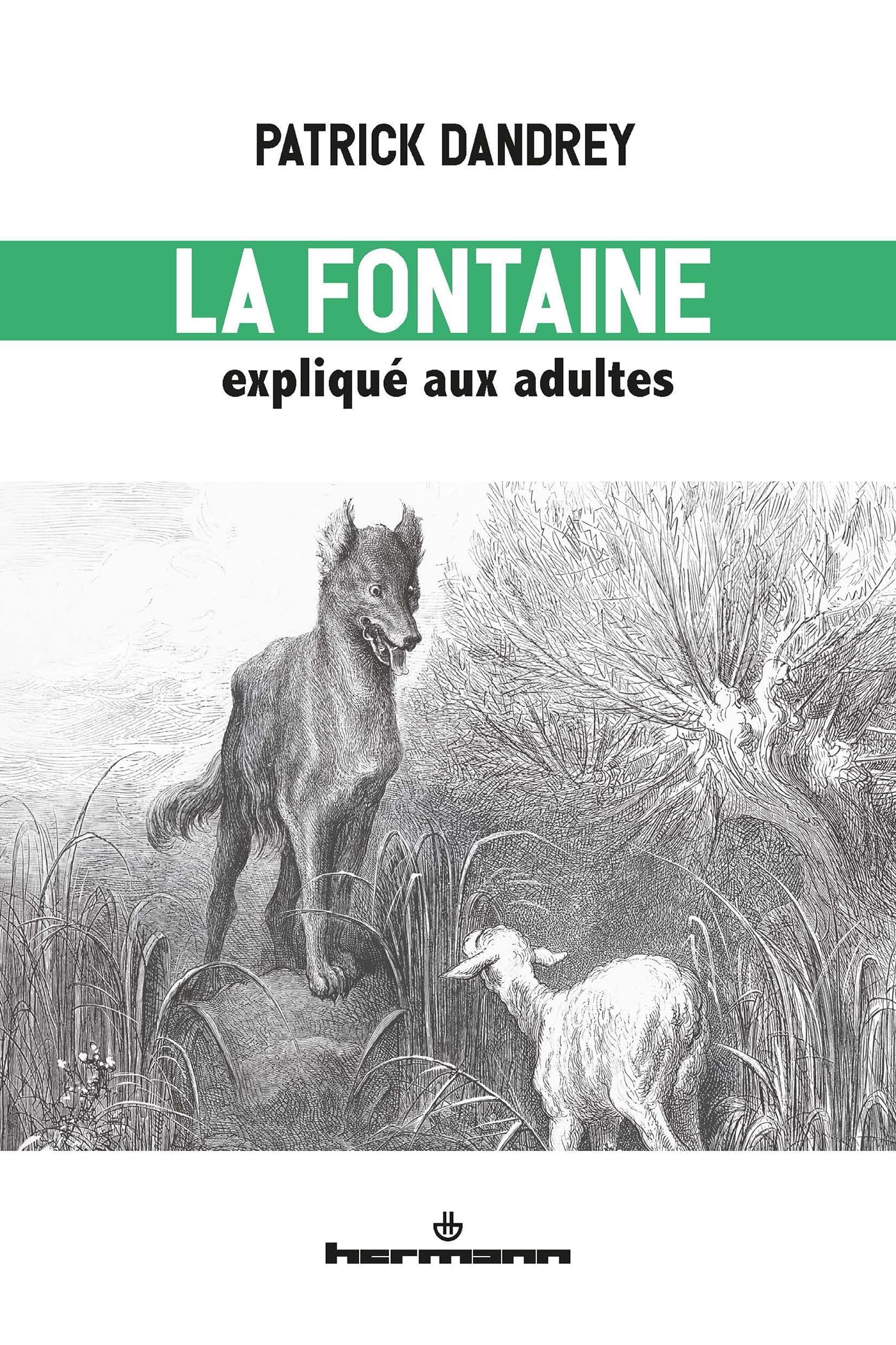 La Fontaine expliqué aux adultes: Lecture du livre I des Fables 9791037014979