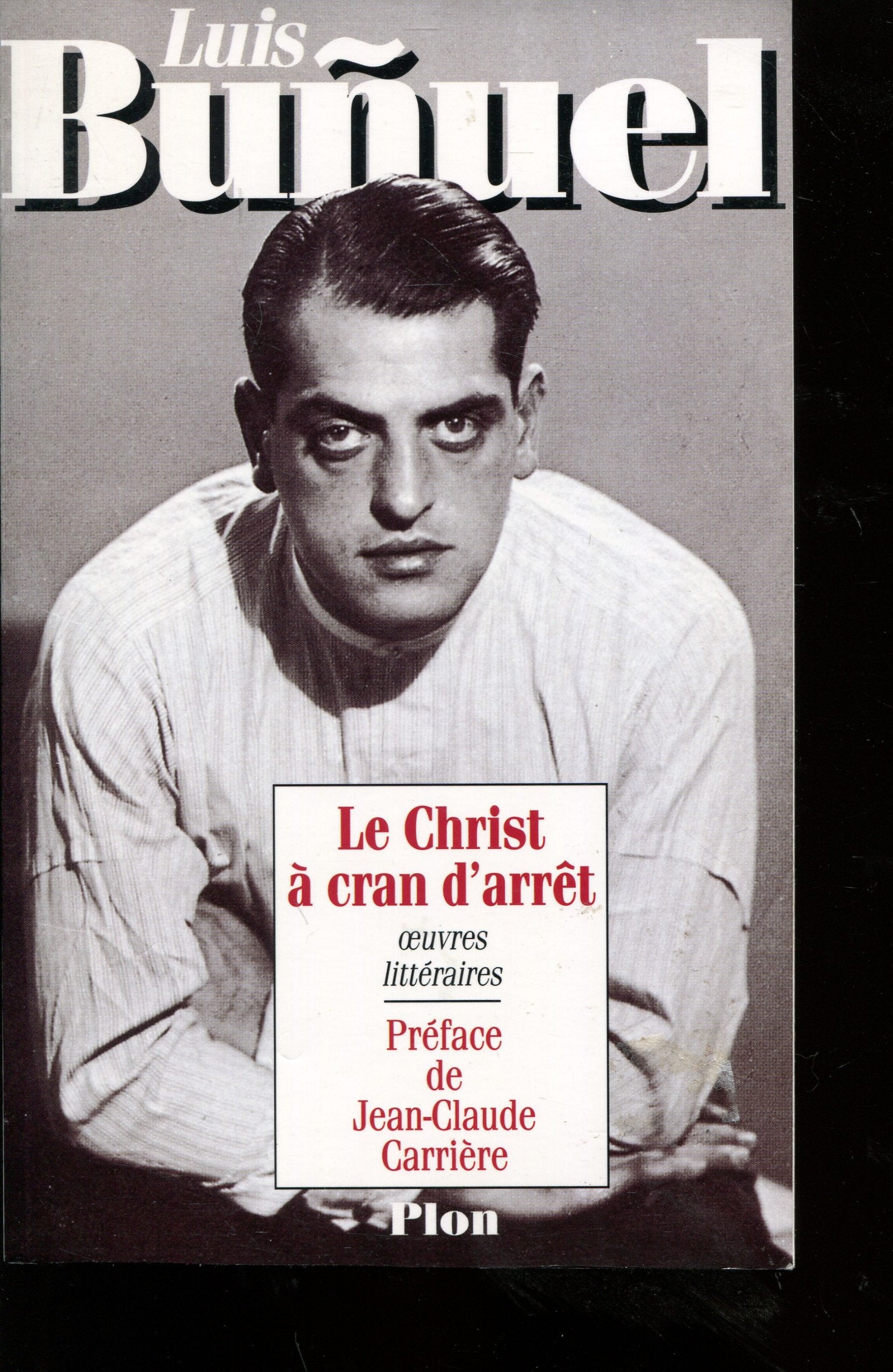 Le Christ à cran d'arrêt: Inédits 9782259180627