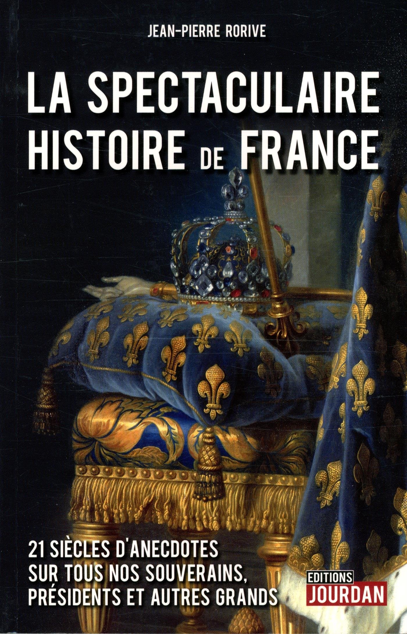 La spectaculaire histoire de France 9782874662348