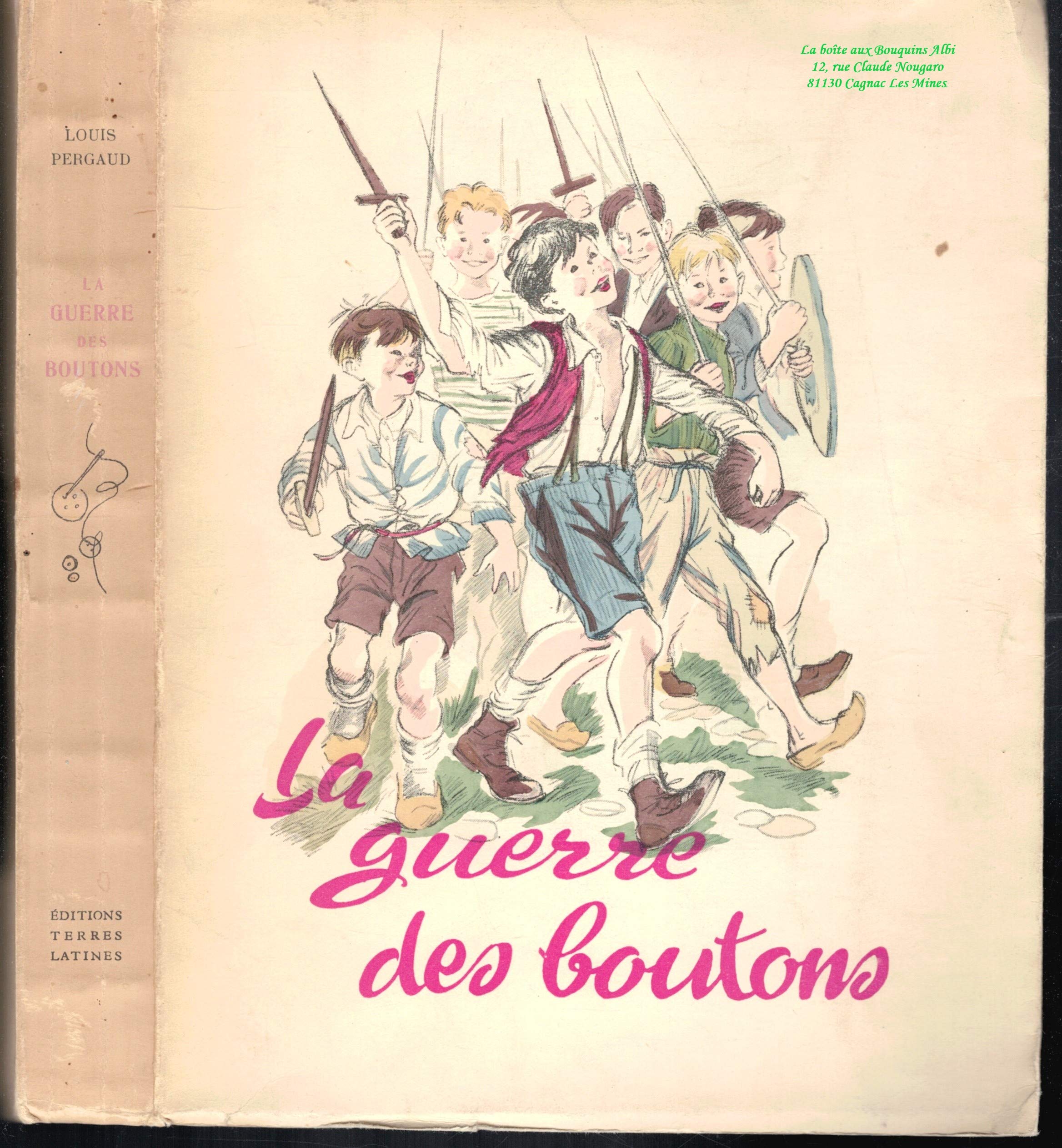 La guerre des boutons / Roman de ma douzième année 