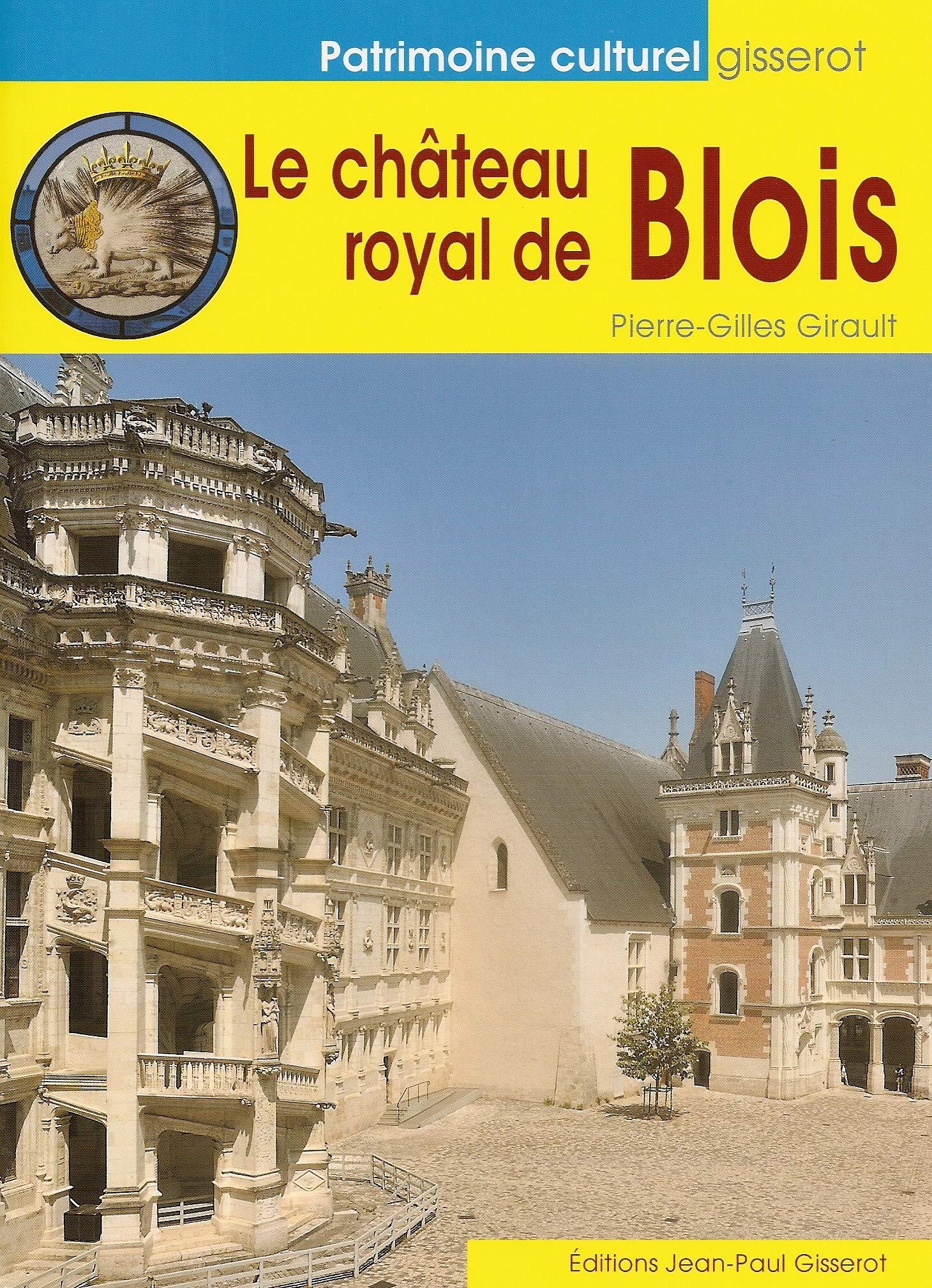 Chateau Royal de Blois (le) 9782755800999