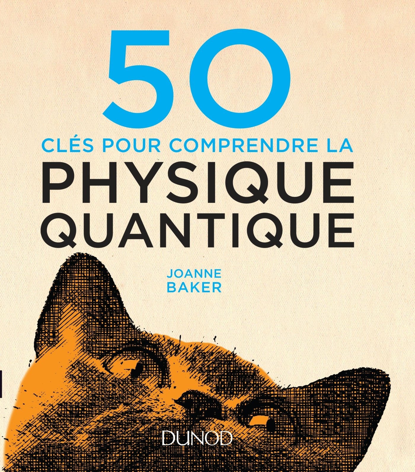 50 clés pour comprendre la physique quantique 9782100746743