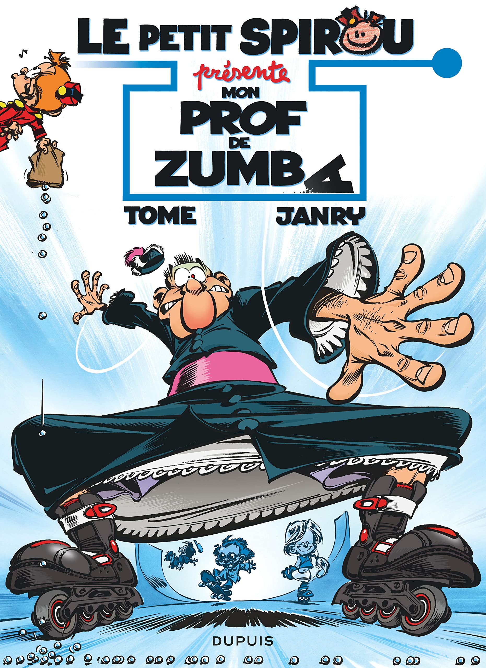 Le Petit Spirou présente... - Tome 6 - Mon prof de Zumba (Opé été 2018) 9791034732050