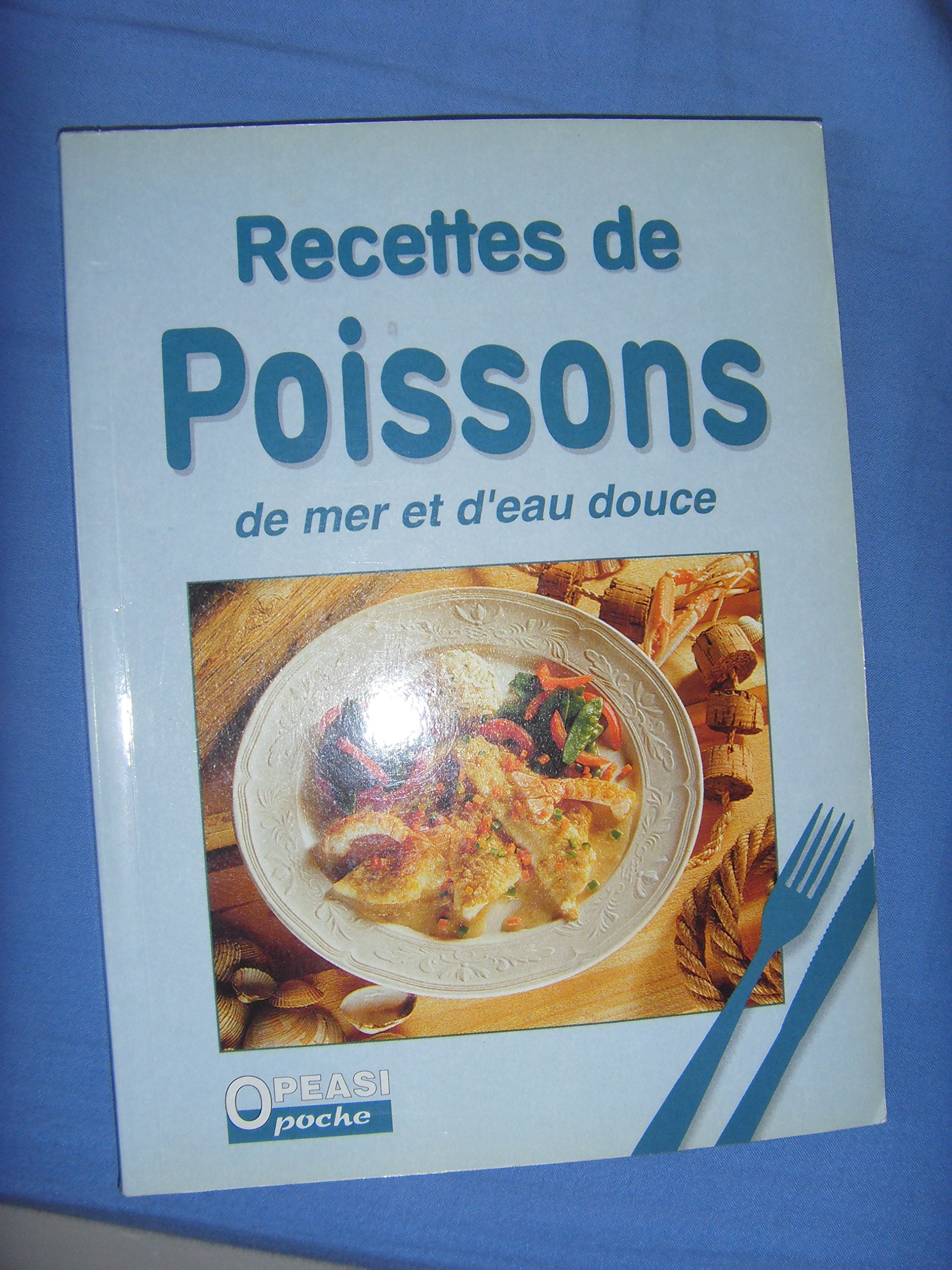 Recettes De Poissons De Mer Et D'Eau Douce 9783907498750