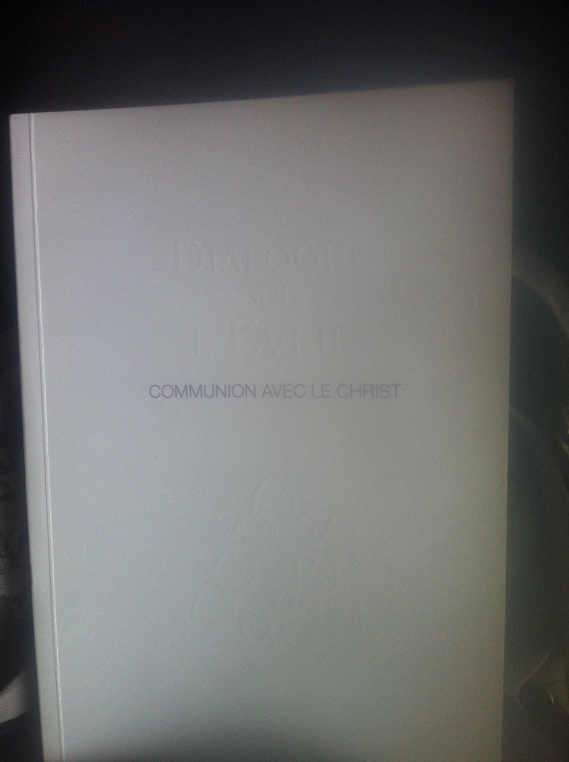 DIALOGUE SUR L'EVEIL COMMUNION AVEC LE CHRIST 9788493147723