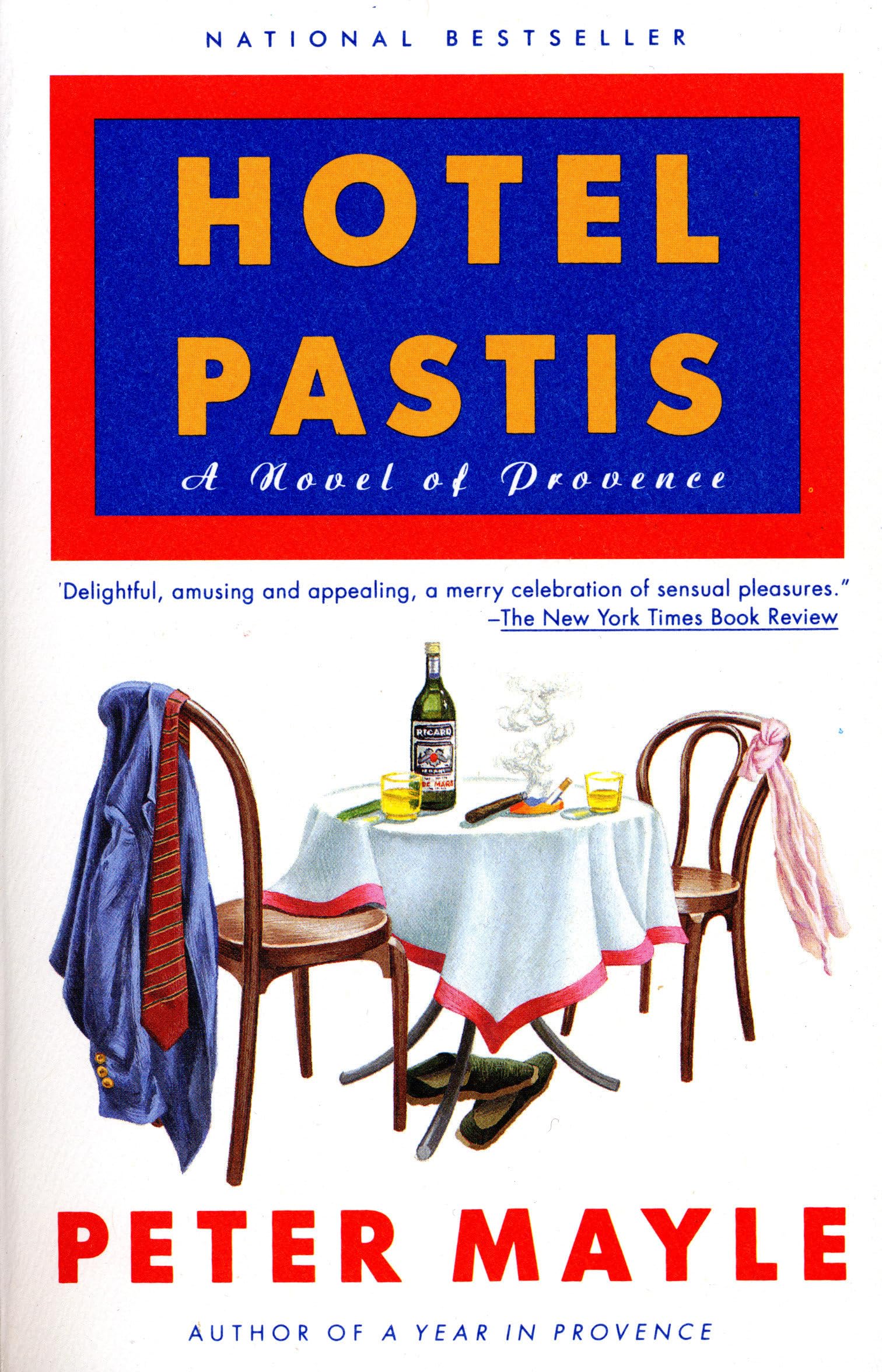Hotel Pastis: A Novel of Provence 9780679751113