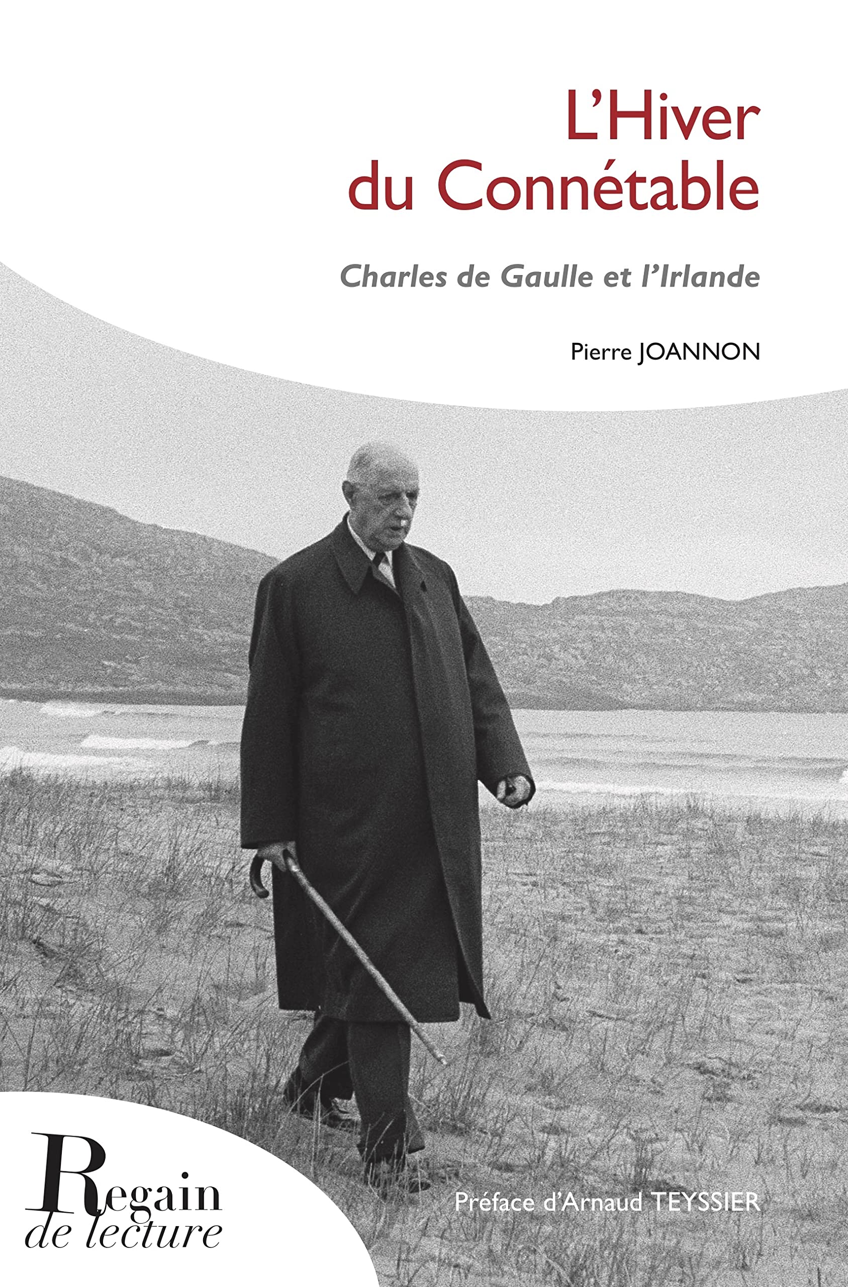 L'Hiver du Connétable: Charles De Gaulle et l'Irlande 9782353910823