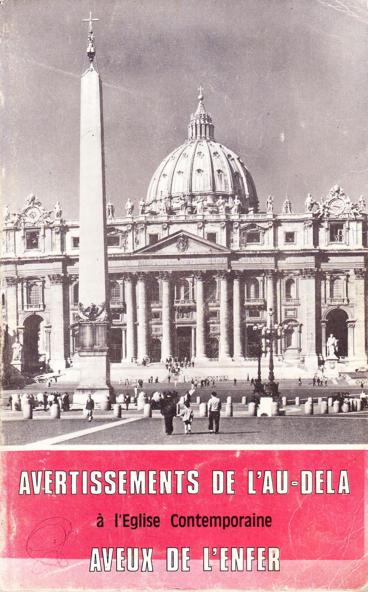 Avertissements de l'au-delà à l'Église contemporaine : Aveux de l'enfer, texte littéral des révélations faites par des démons au cours d'exorcismes 9782901782049