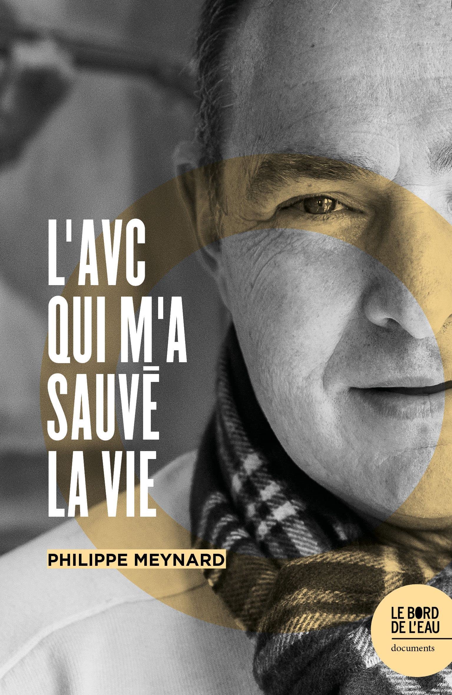 L'AVC qui m'a sauvé la vie 9782356878847