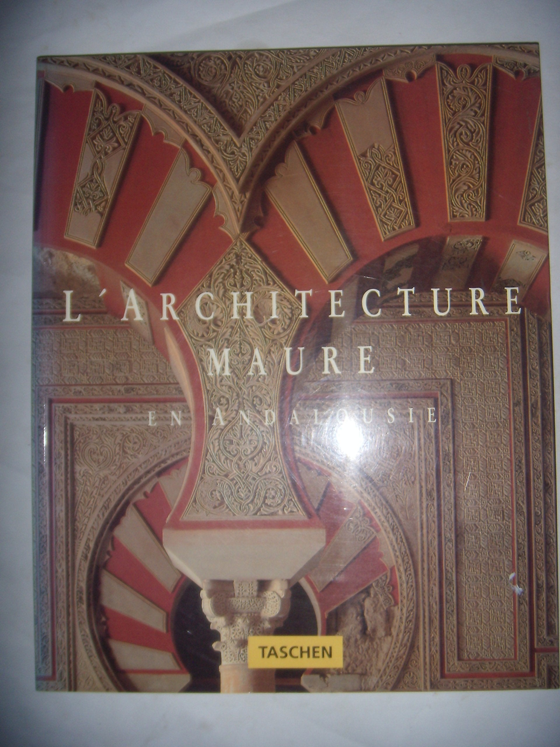 L'architecture maure en andalousie 9783822805374