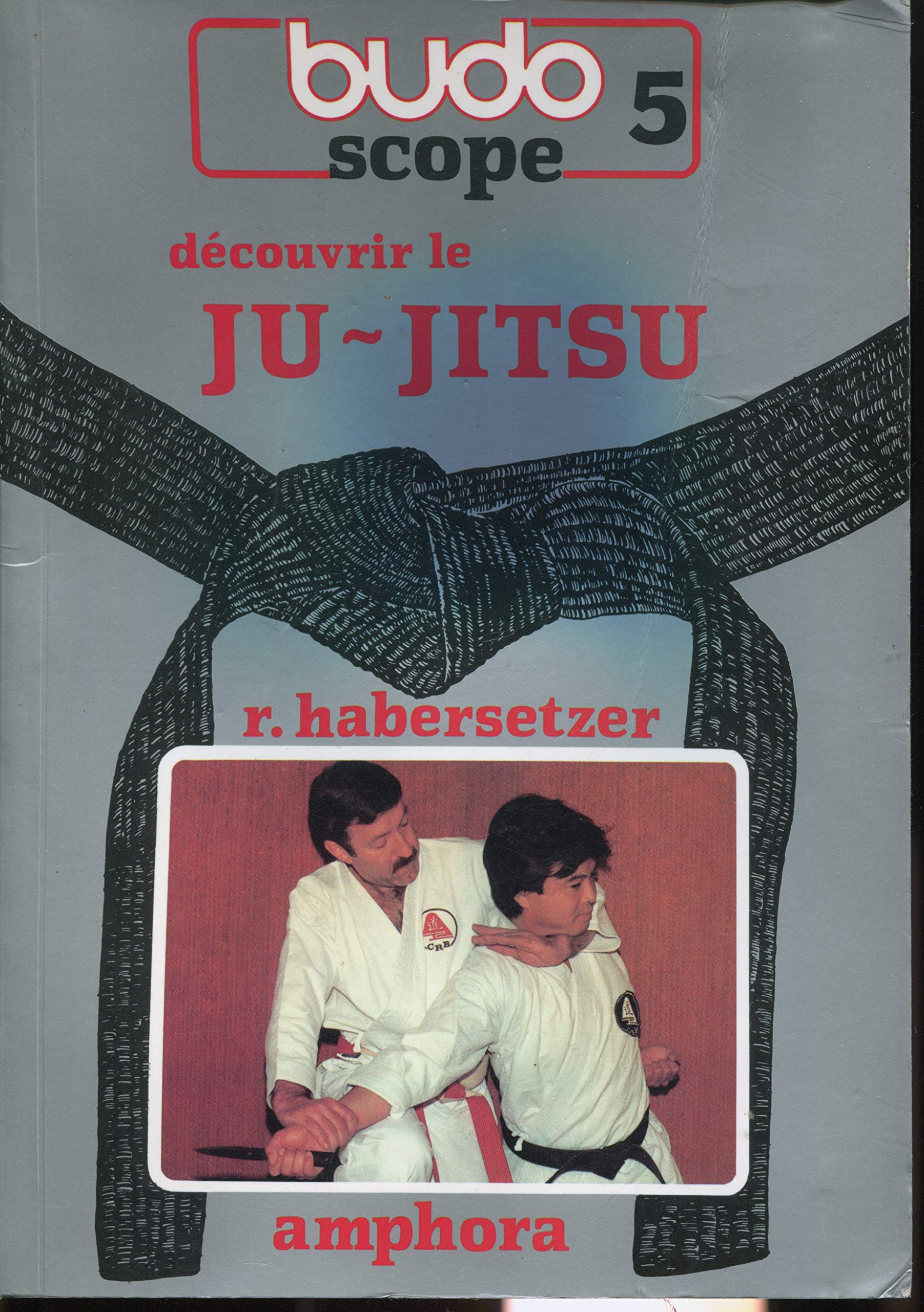 Budoscope, tome 5 : Découvrir le Ju-Jitsu 9782851801777