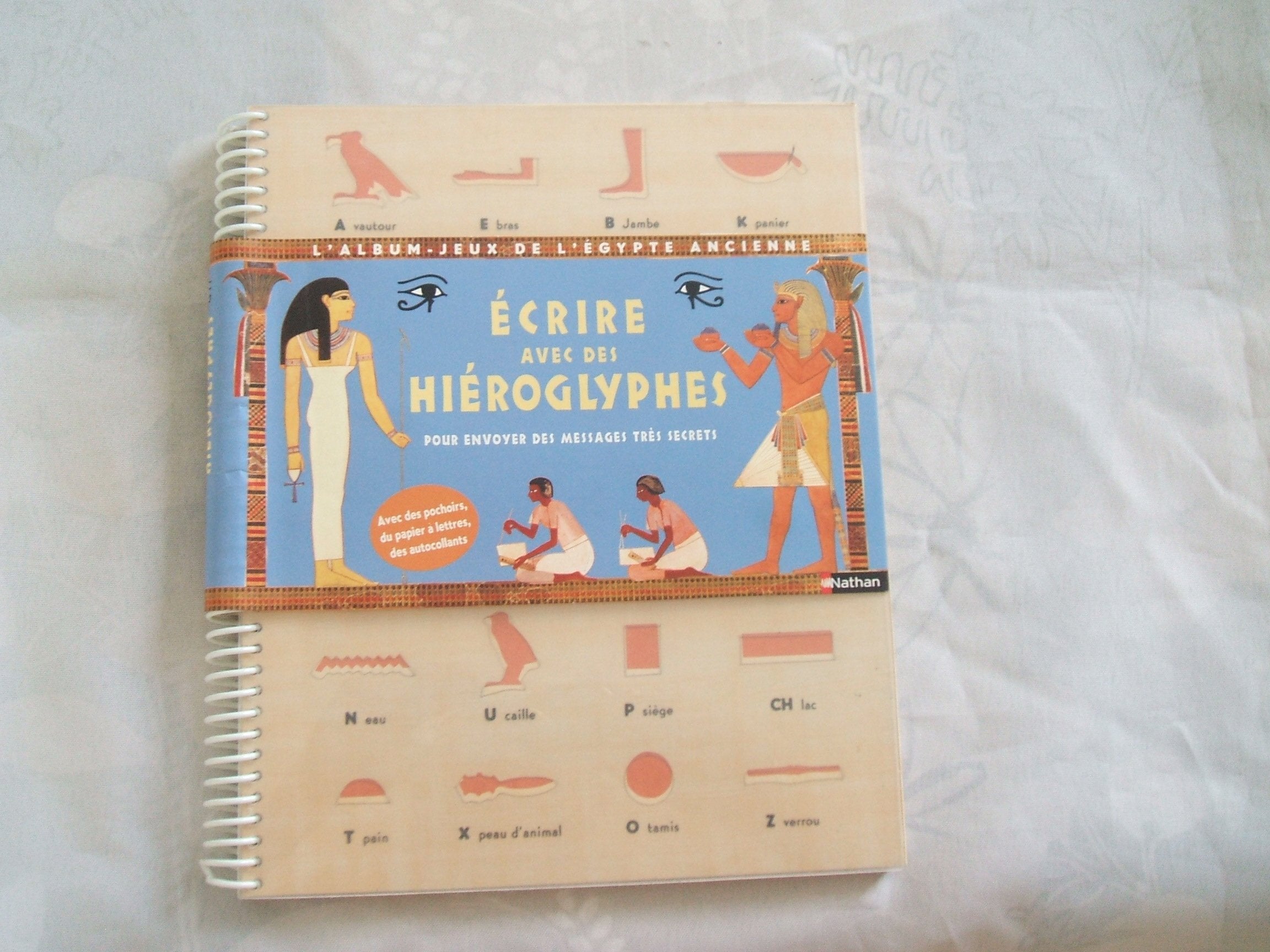Albums-Jeux de l'Egypte Ancienne Ecrire avec des hiéroglyphes 9782092112731