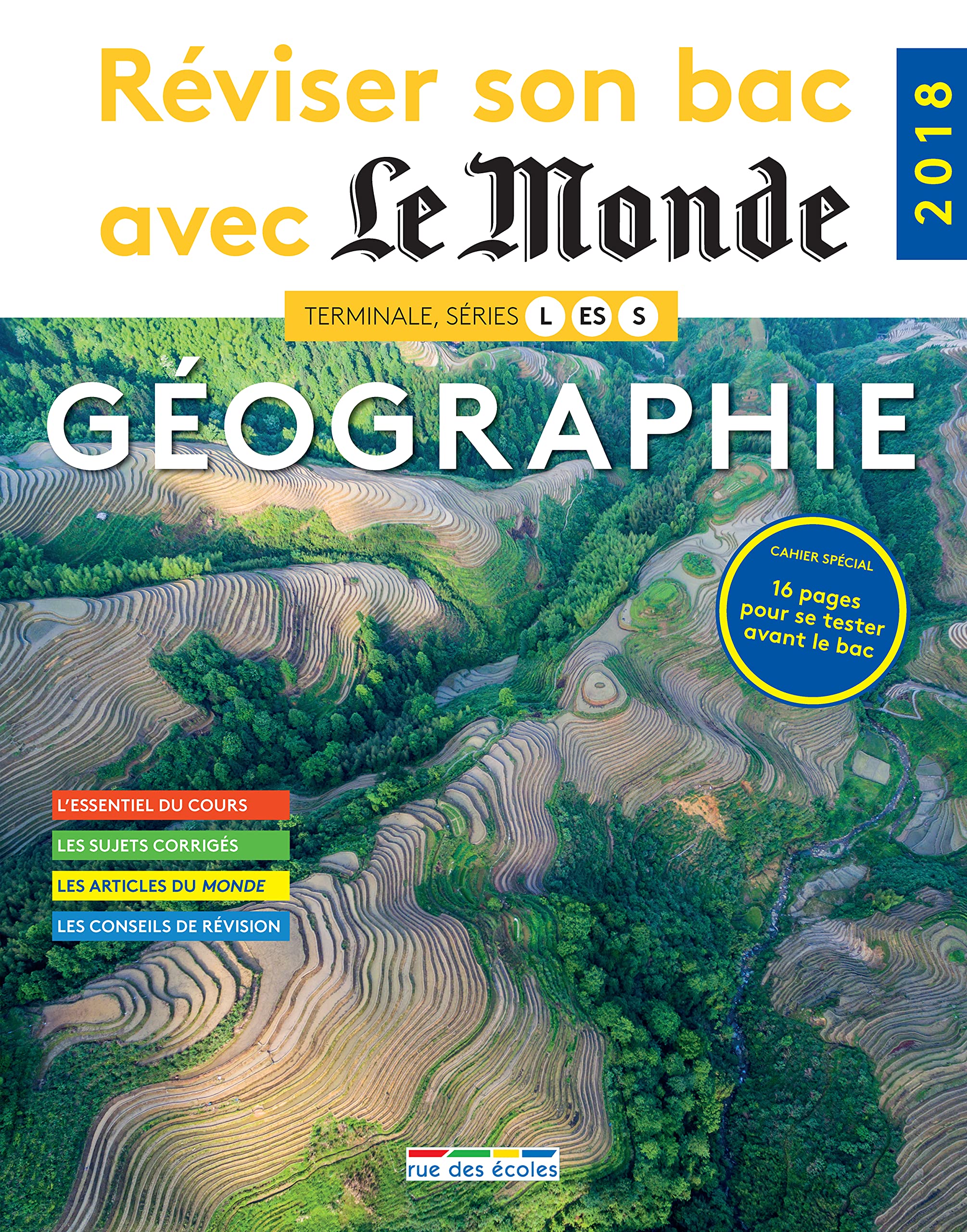 Réviser son bac avec le monde : Géographie 2018: Terminale L ES et S 9782820807342