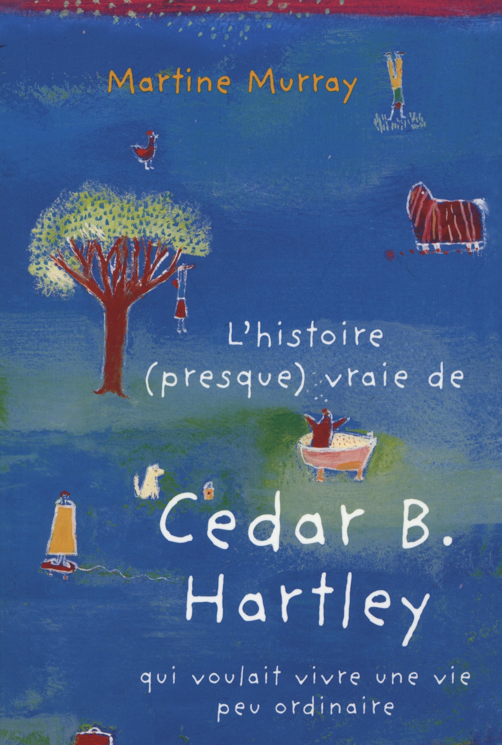 HISTOIRE PRESQUE VRAIE CEDAR HARTLEY 9782874230745