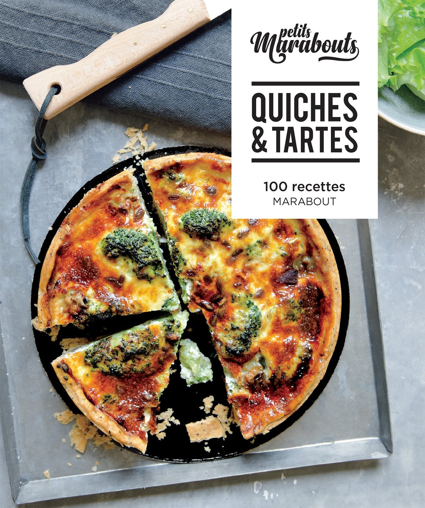 Quiches & Tartes: 100 recettes 9782501125635