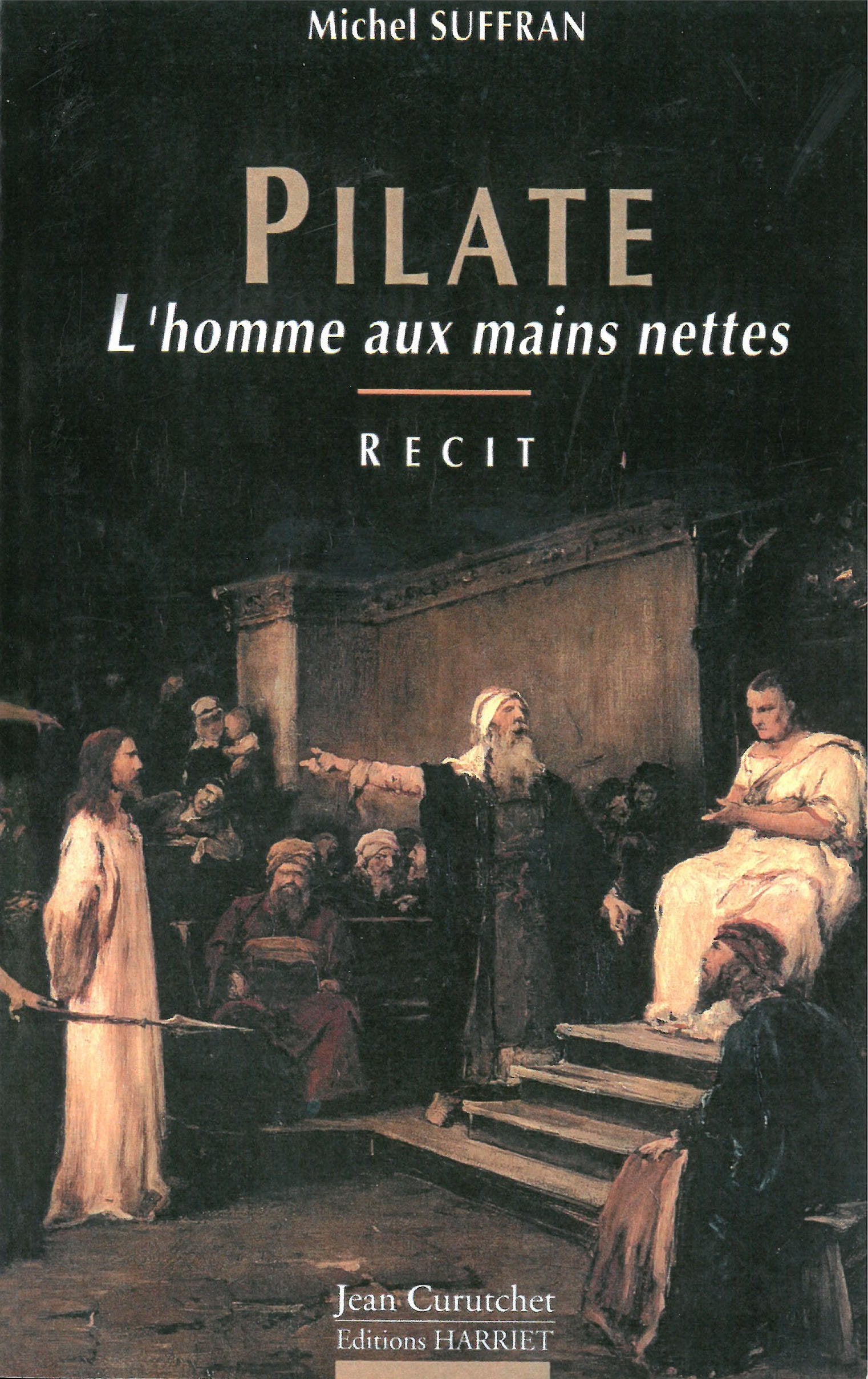 Pilate, l'homme aux mains nettes 9782904348495