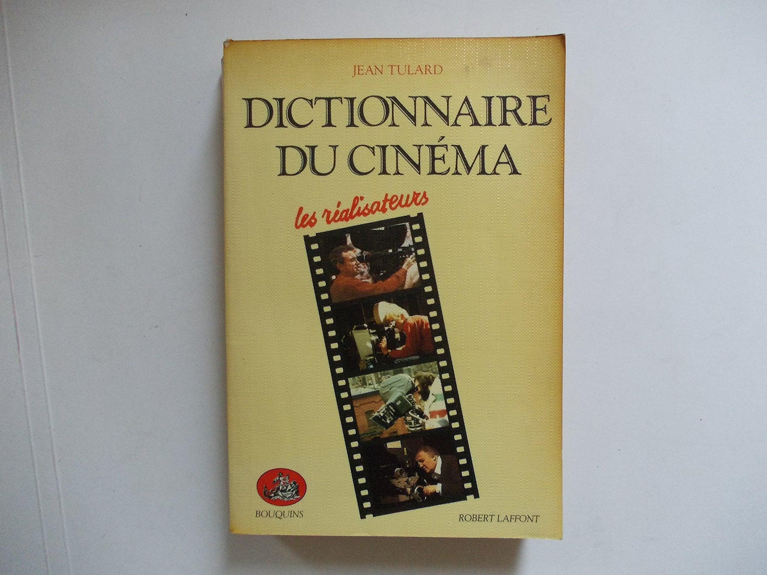 Dictionnaire du cinéma tome 1 Les realisateurs 9782221010280