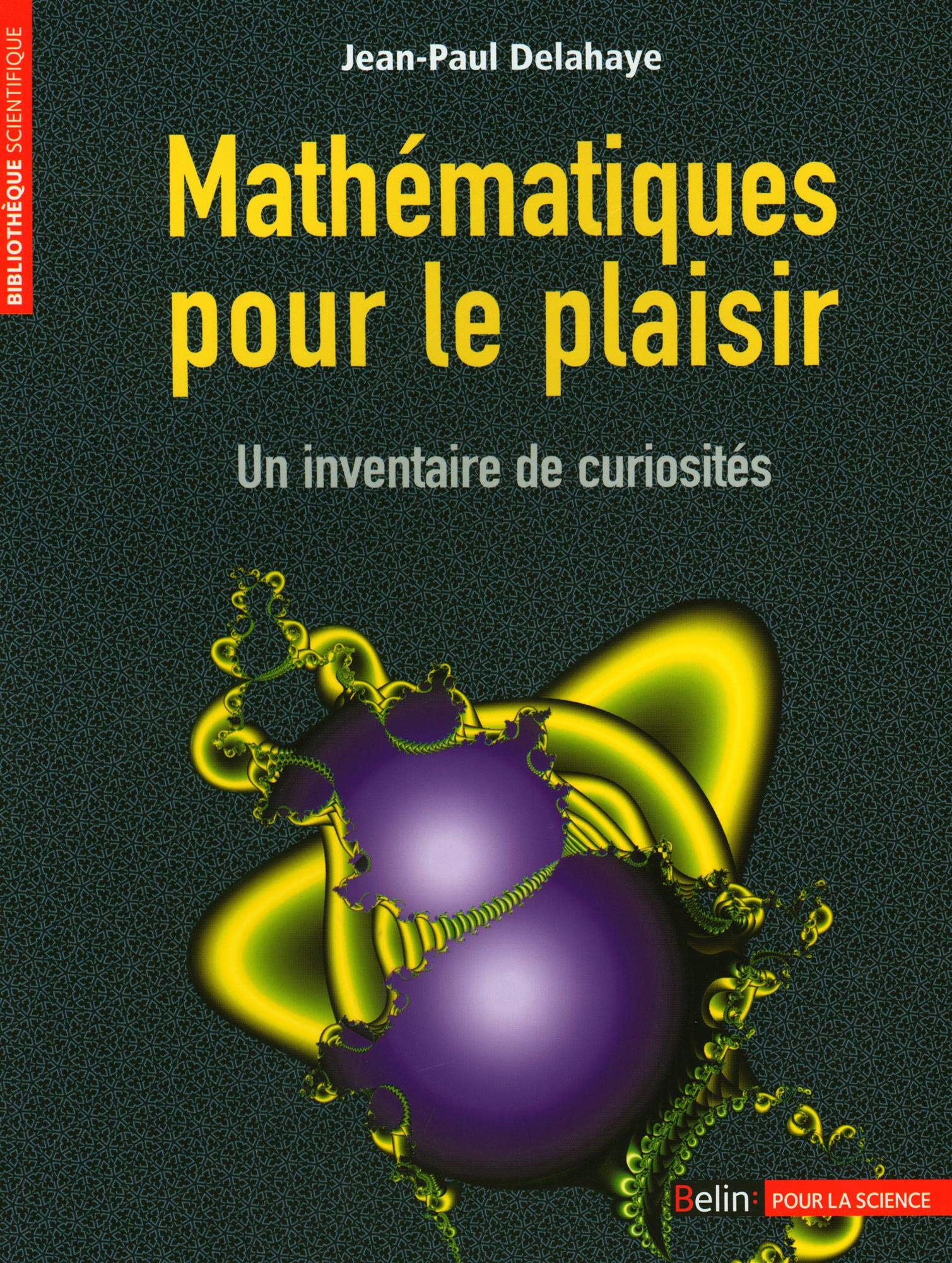 Mathématiques pour le plaisir: Un inventaire de curiosités 9782842451042