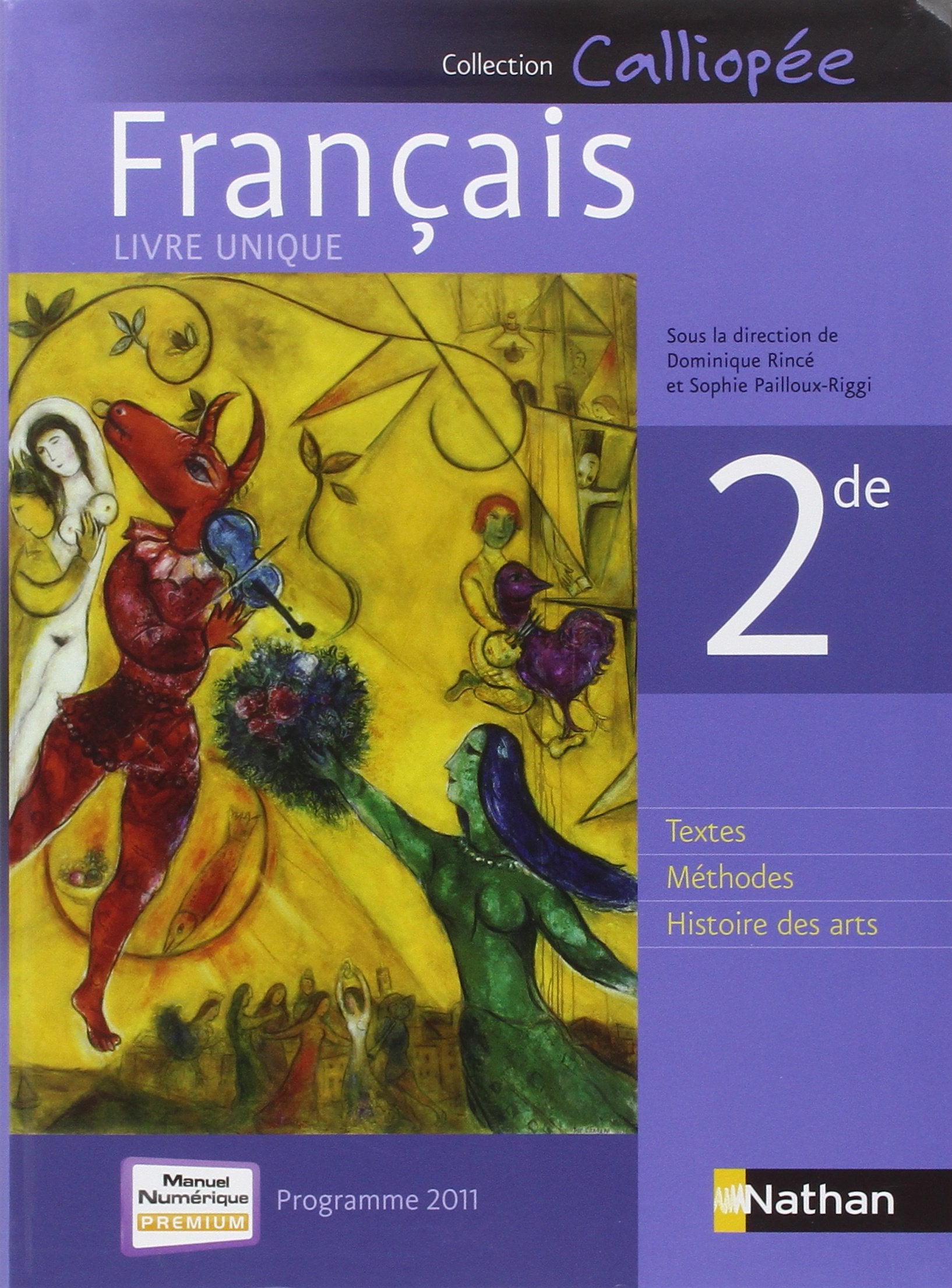 Français 2de - Programme 2011: Livre unique format compact 9782091728544