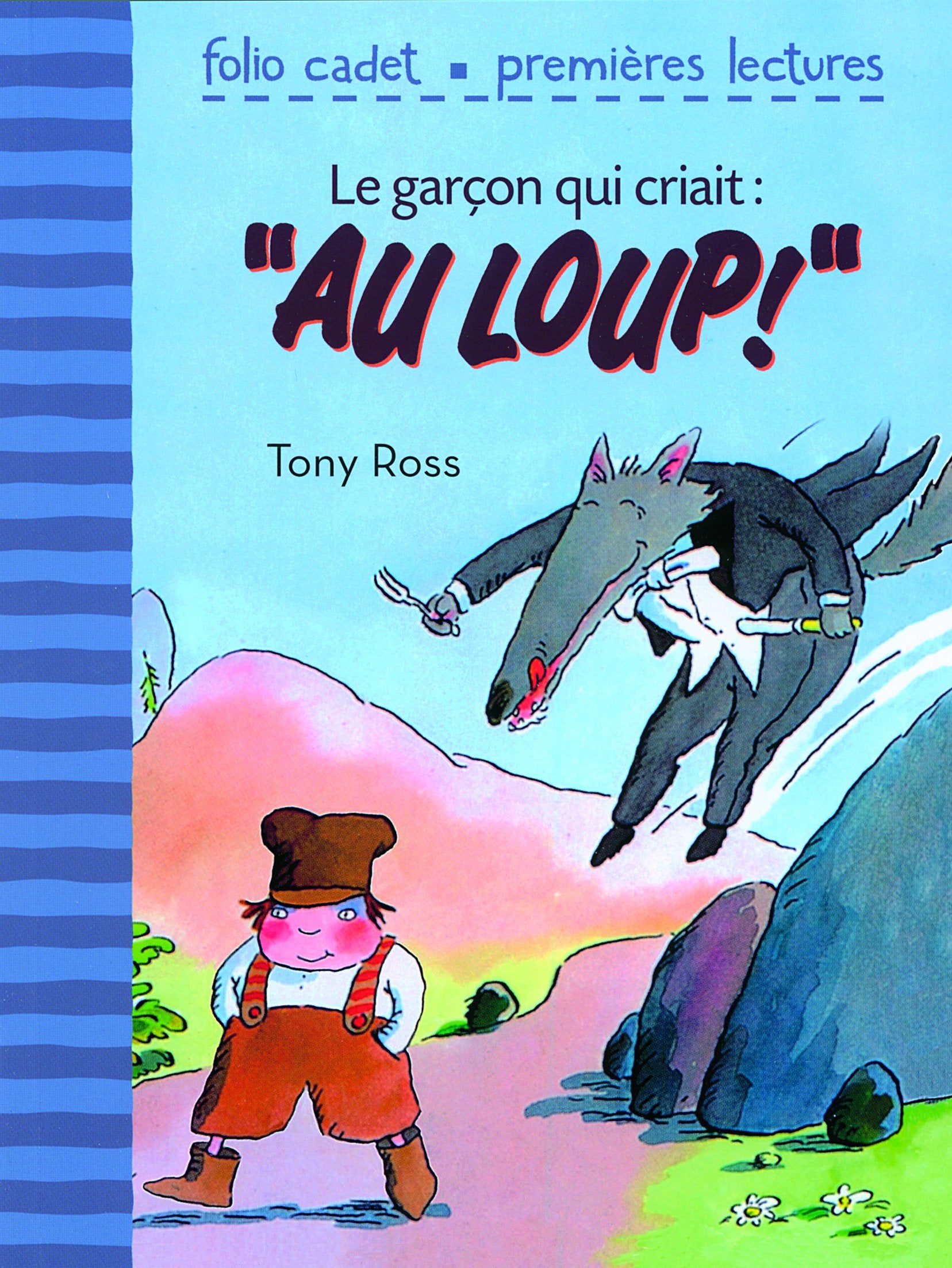 Le garçon qui criait : "au loup" - FOLIO CADET PREMIERES LECTURES - de 6 à 7 ans 9782070627516