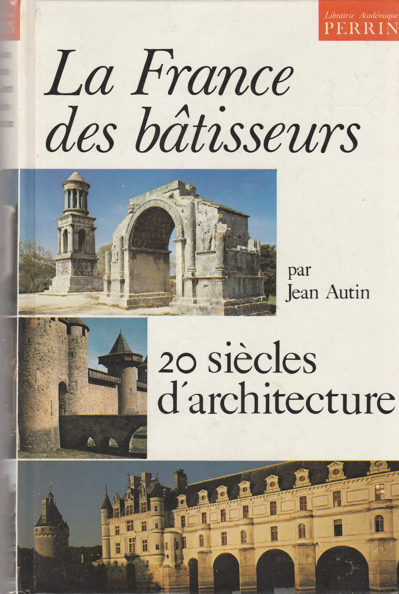 La France des batisseurs : 20 siecles d'architecture 9782262001292