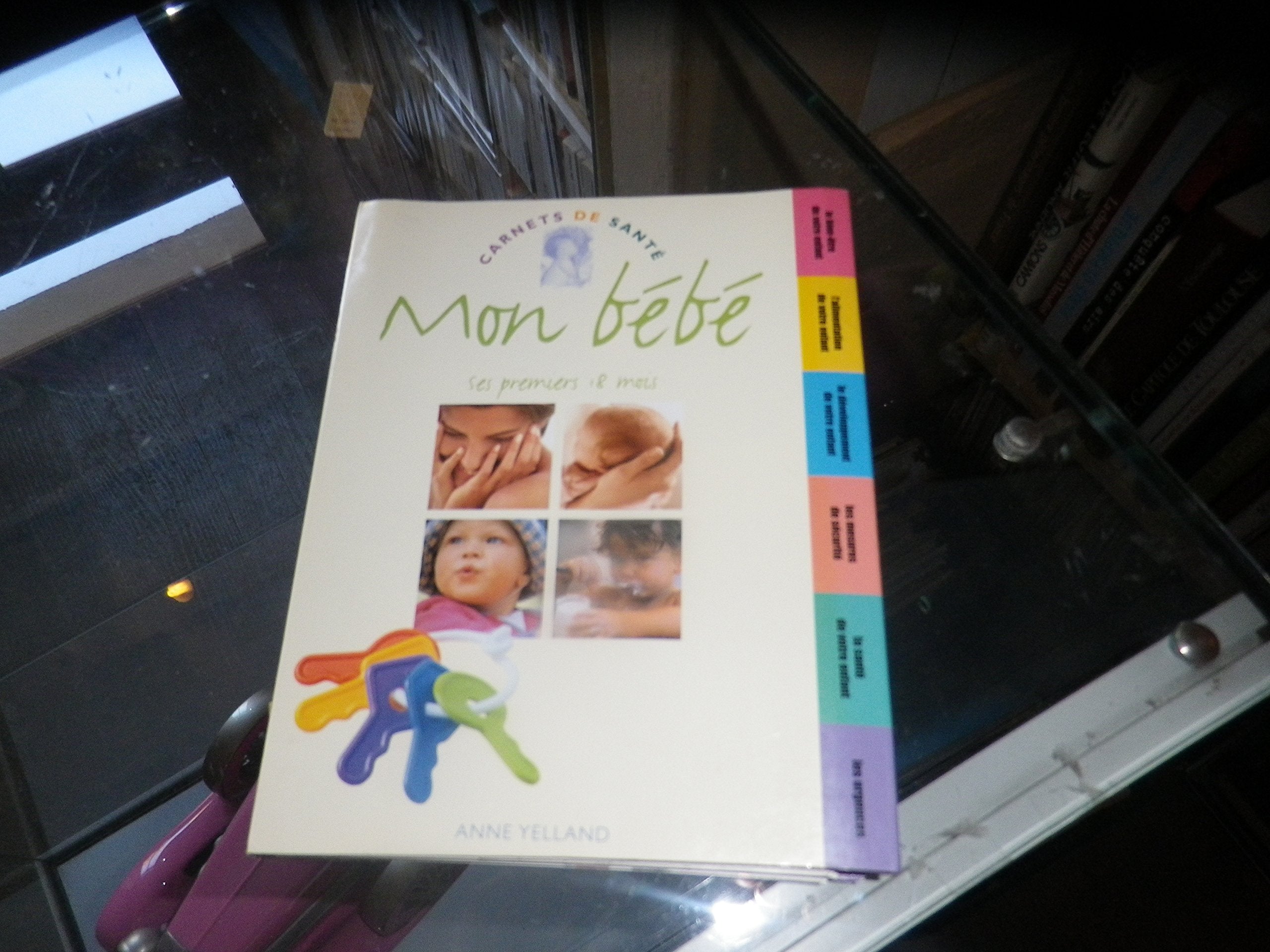 Mon bébé : ses premiers 18 mois 9782263028120