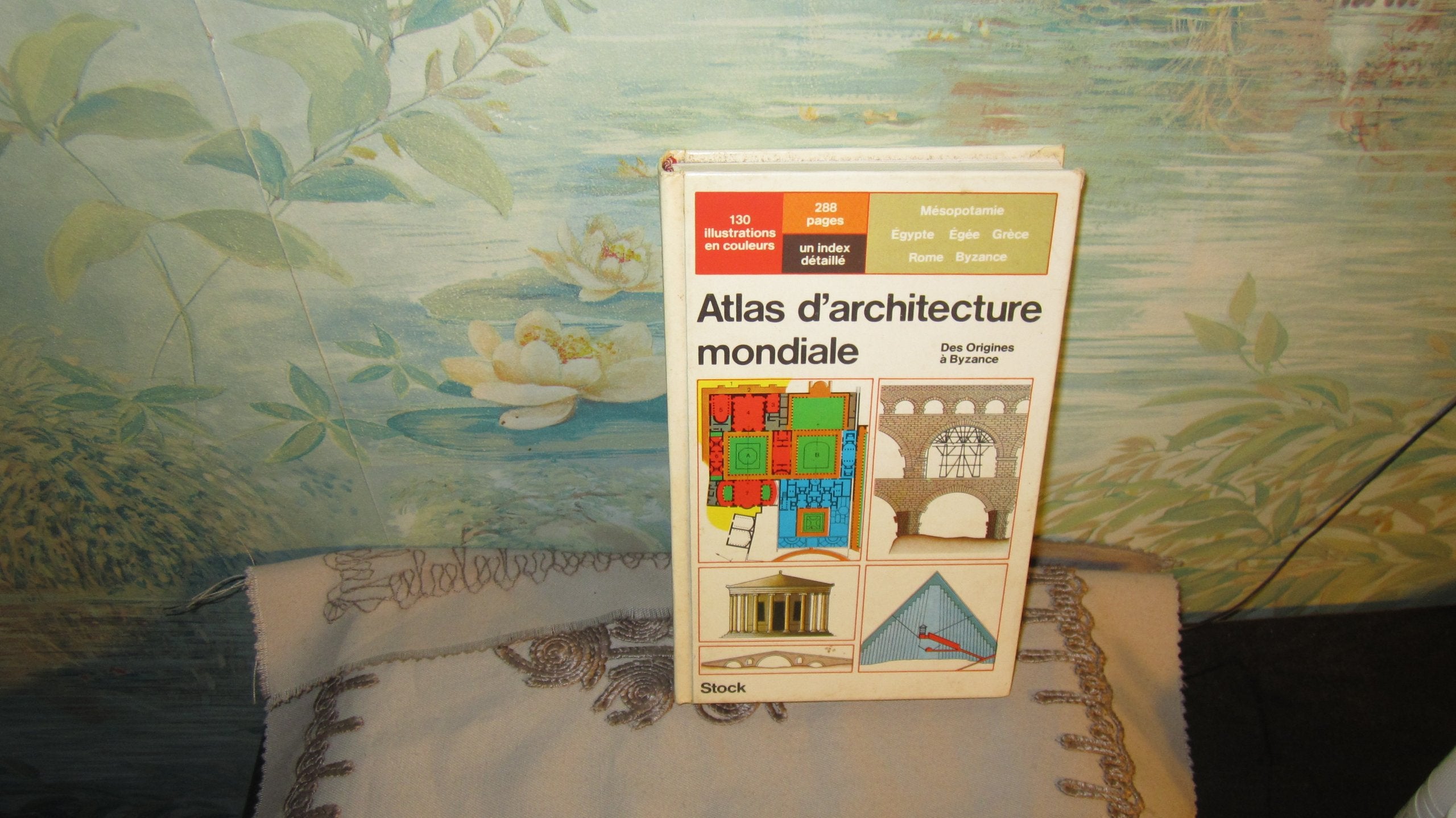 Atlas d'architecture mondiale Tome 1: Mésopotamie, Égypte, Égée, Grèce, Rome, Byzance 9782234006577