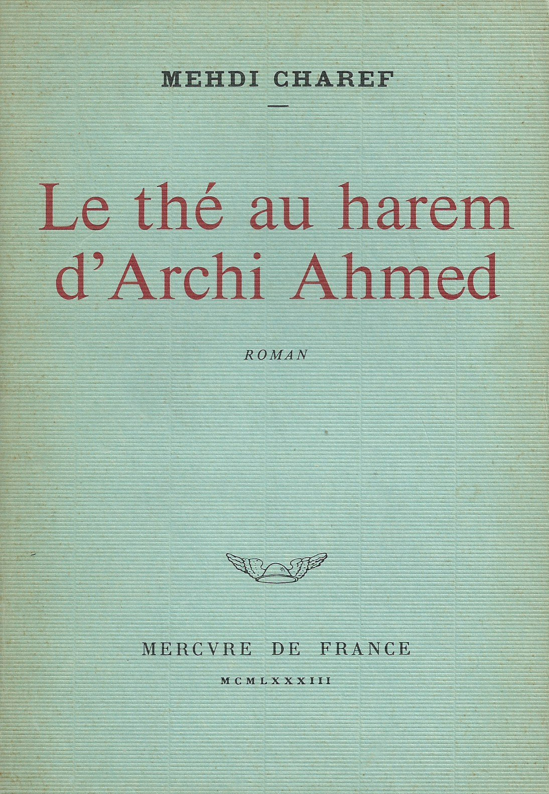 Le thé au harem d'Archi Ahmed 9782715201101